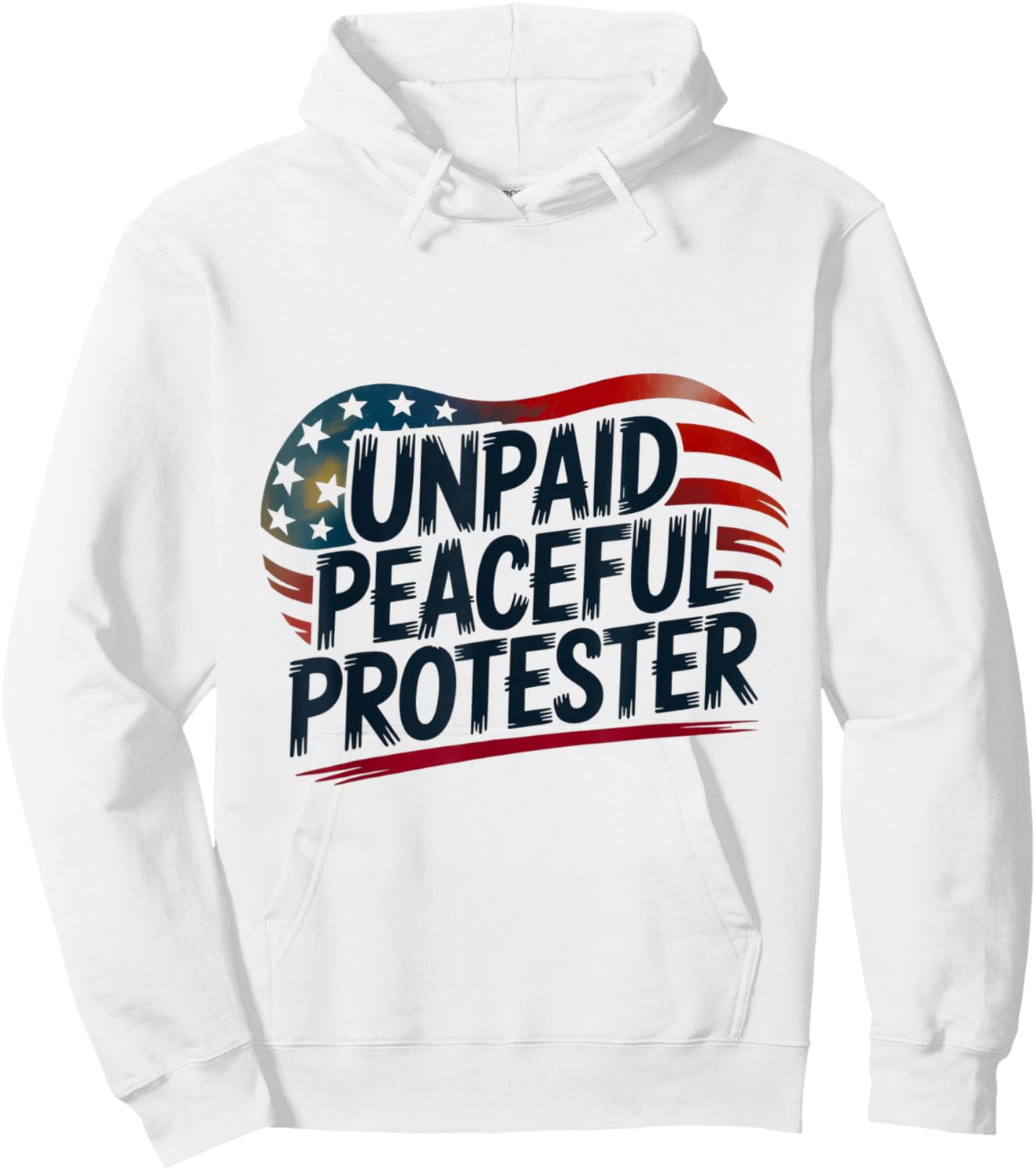 Unpaid Peaceful Protester Patriotic American Flag Heart USA Hoodie - Hoodie | White