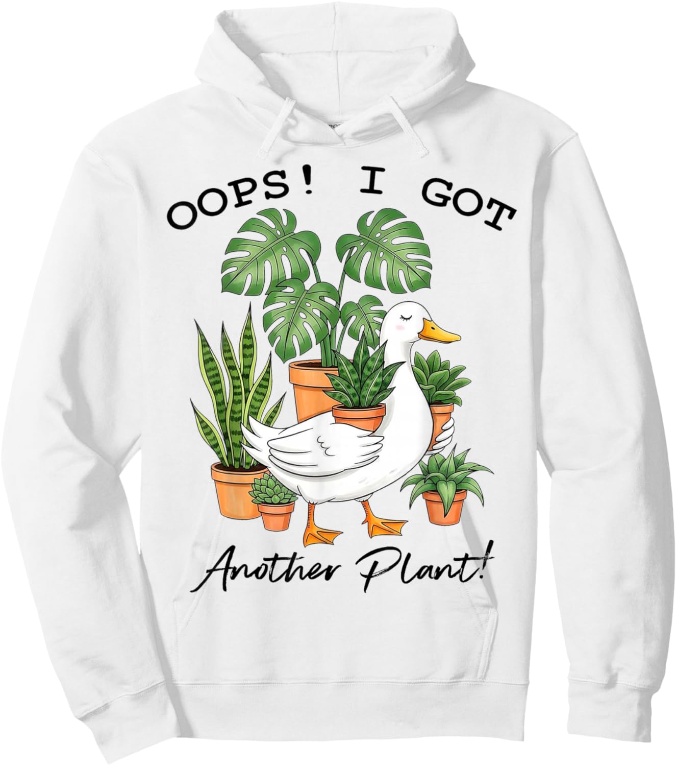 Oops I Got Another Plant Funny Goose Design Hoodie - Hoodie | White