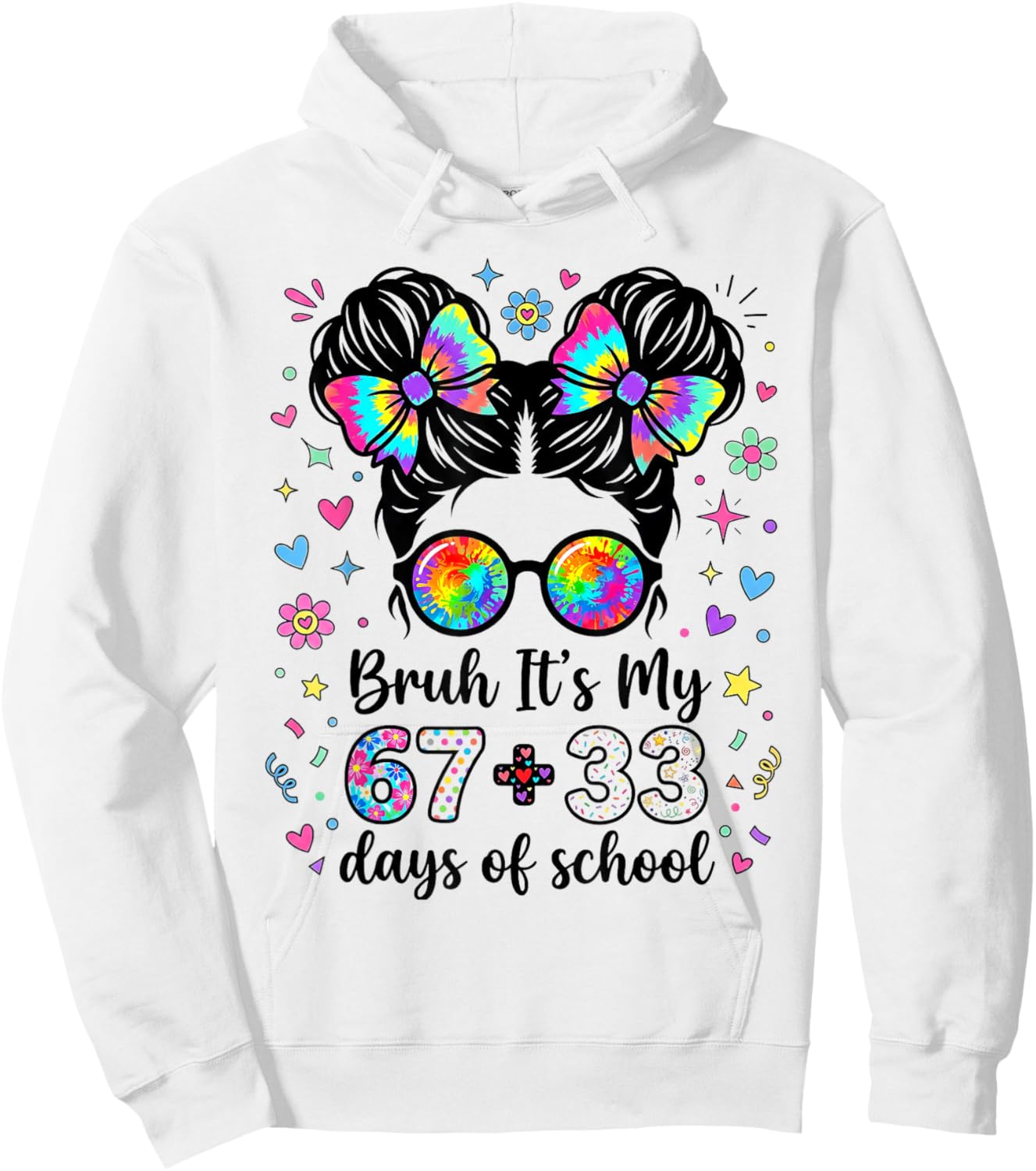 Funny Bruh Its My 67 33 Days of School Kids Girl 100th Day Hoodie - Hoodie | White