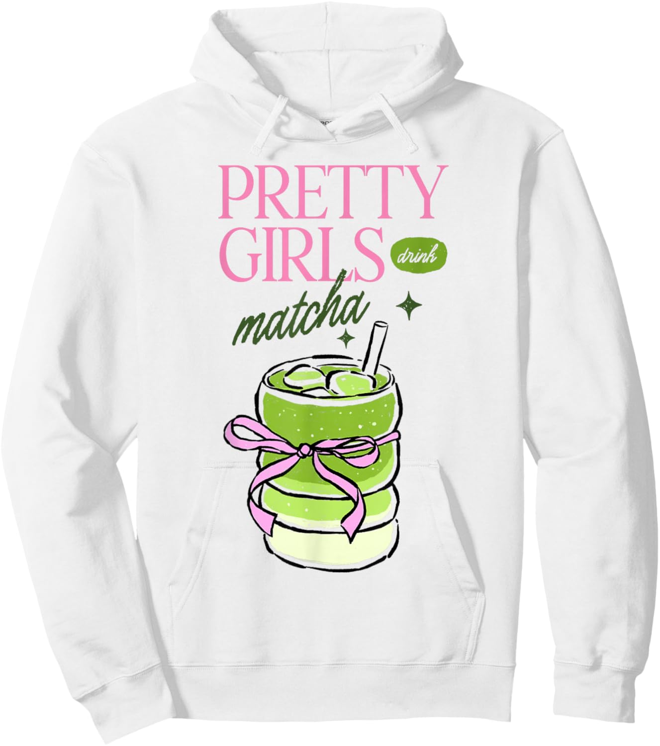 Pretty Girls Drink Matcha Funny Green Tea Costume Hoodie - Hoodie | White