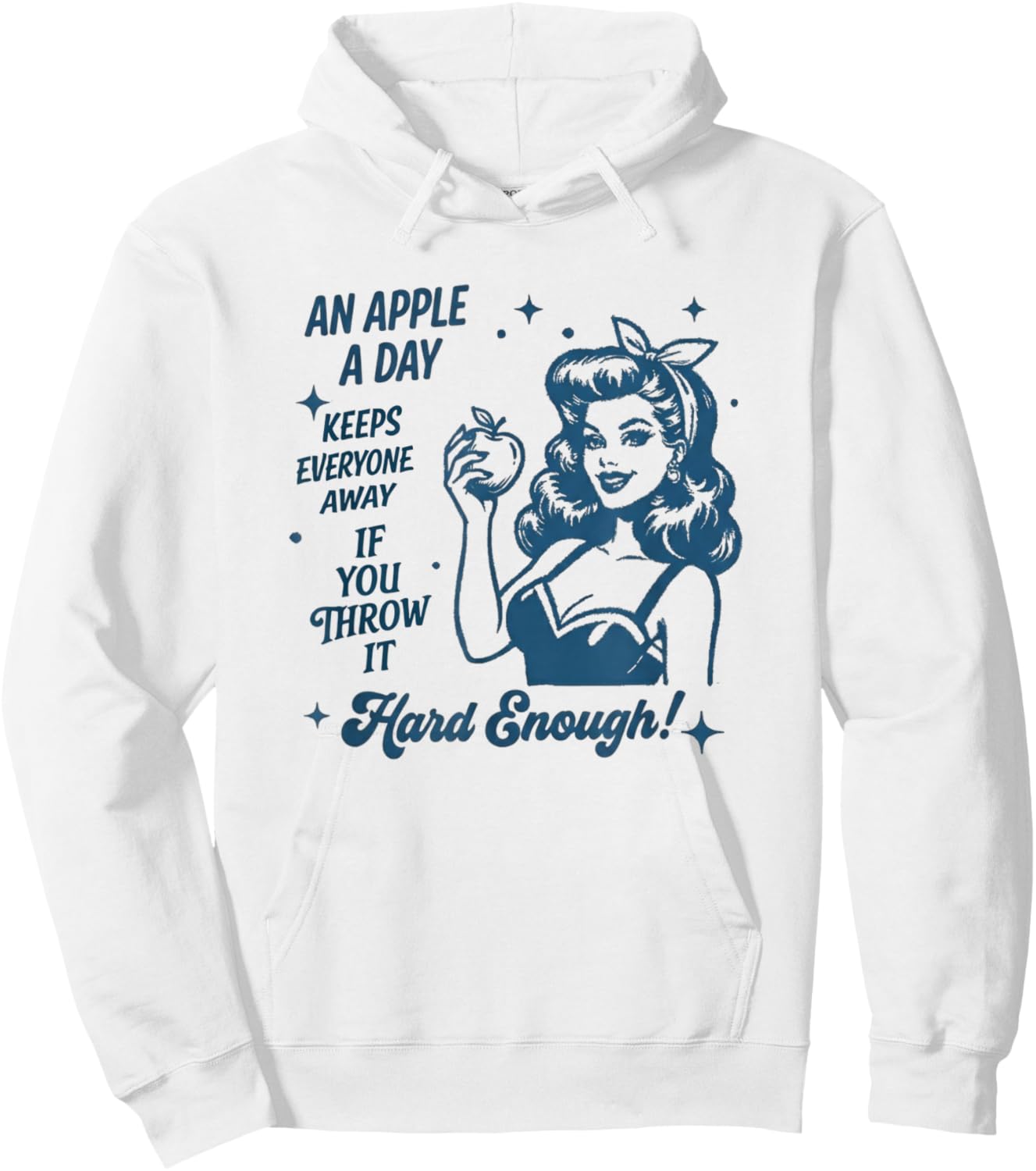 an Apple a Day Quote- Retro Pin-Up Style Humor Hoodie - Hoodie | White