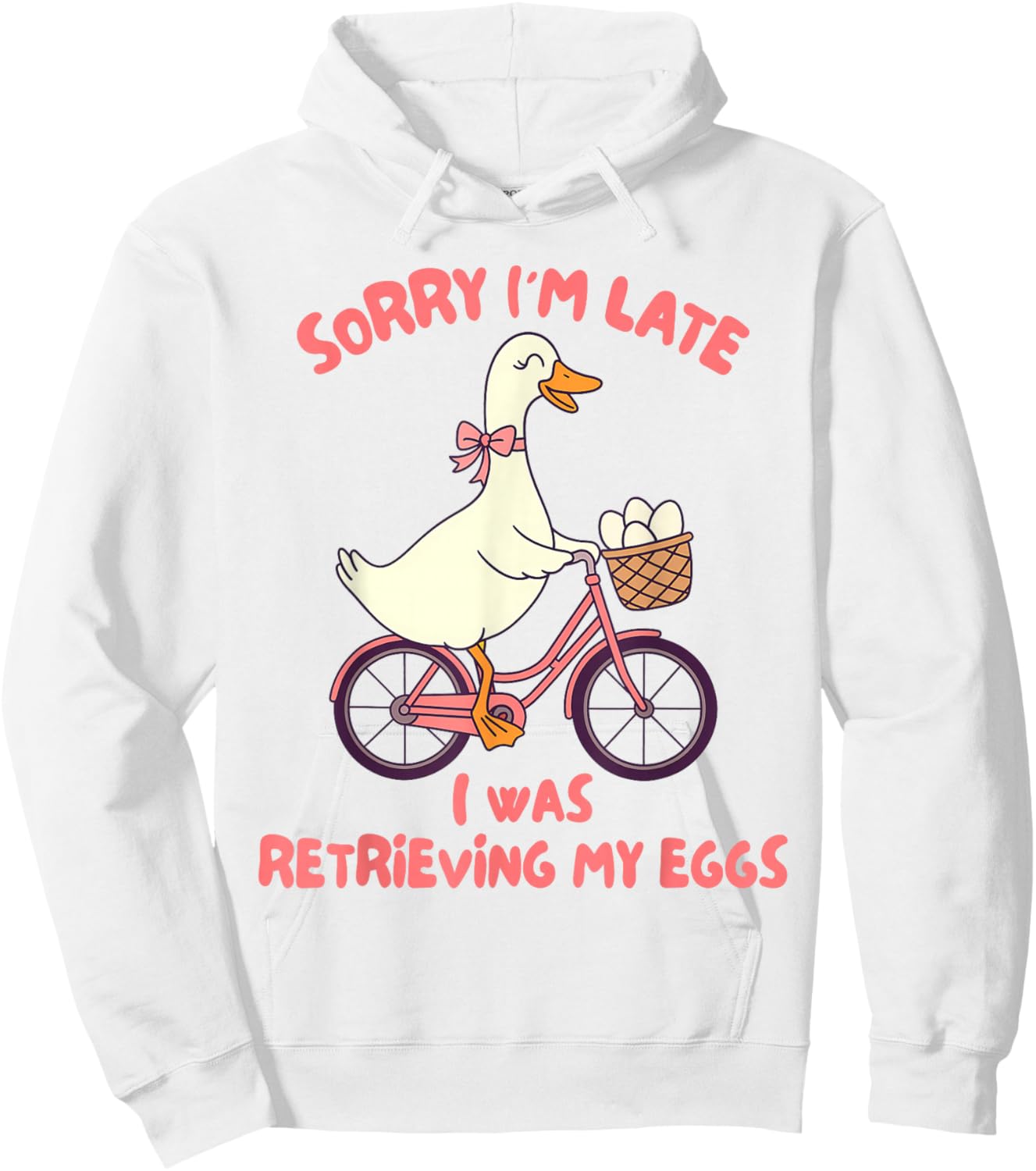 IVF Mom Infertility Sorry I'm Late I was Retrieving My Eggs Hoodie - Hoodie | White