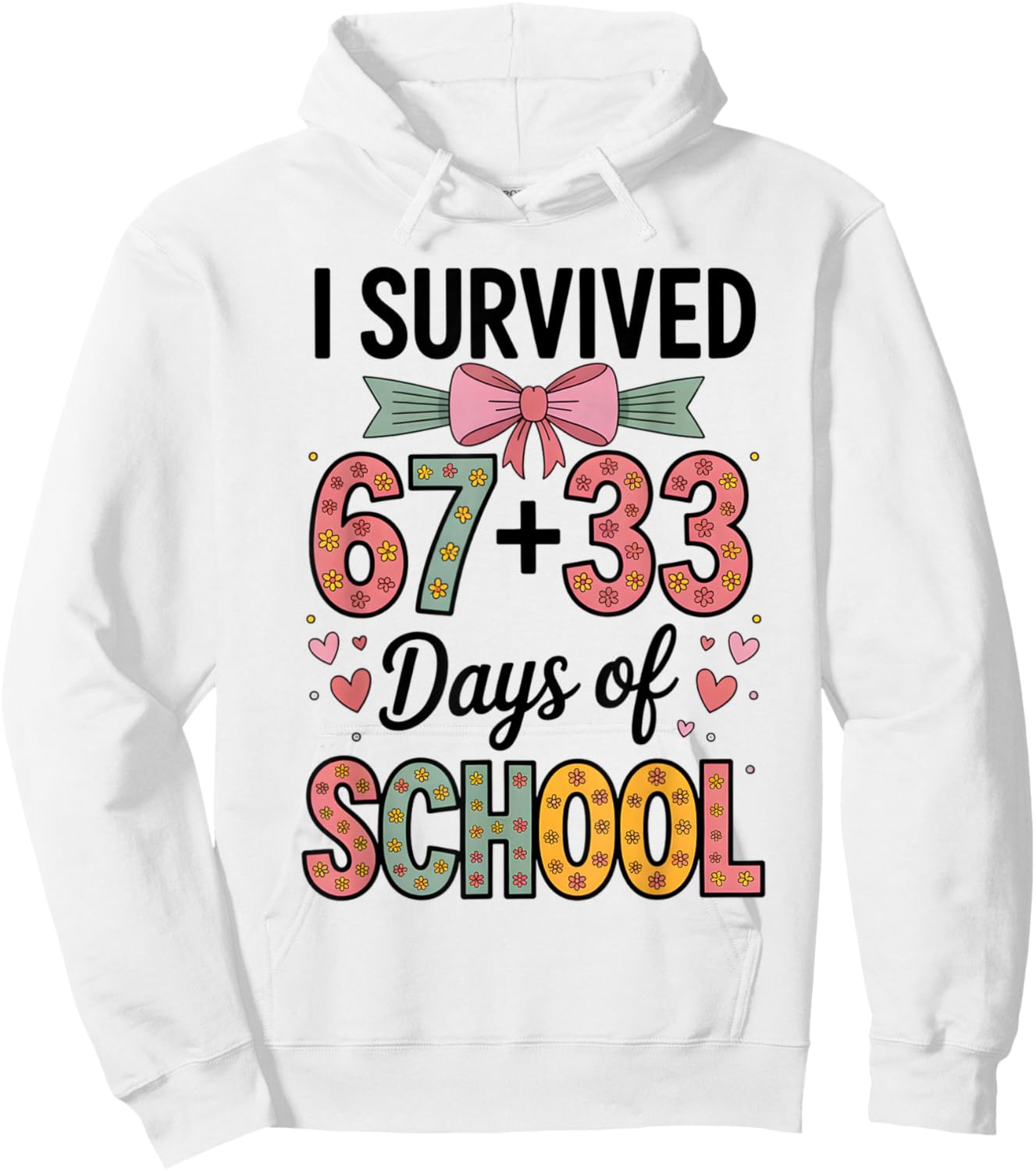I Survived 67+33 Day of School 100 Days of School Teacher Hoodie - Hoodie | White