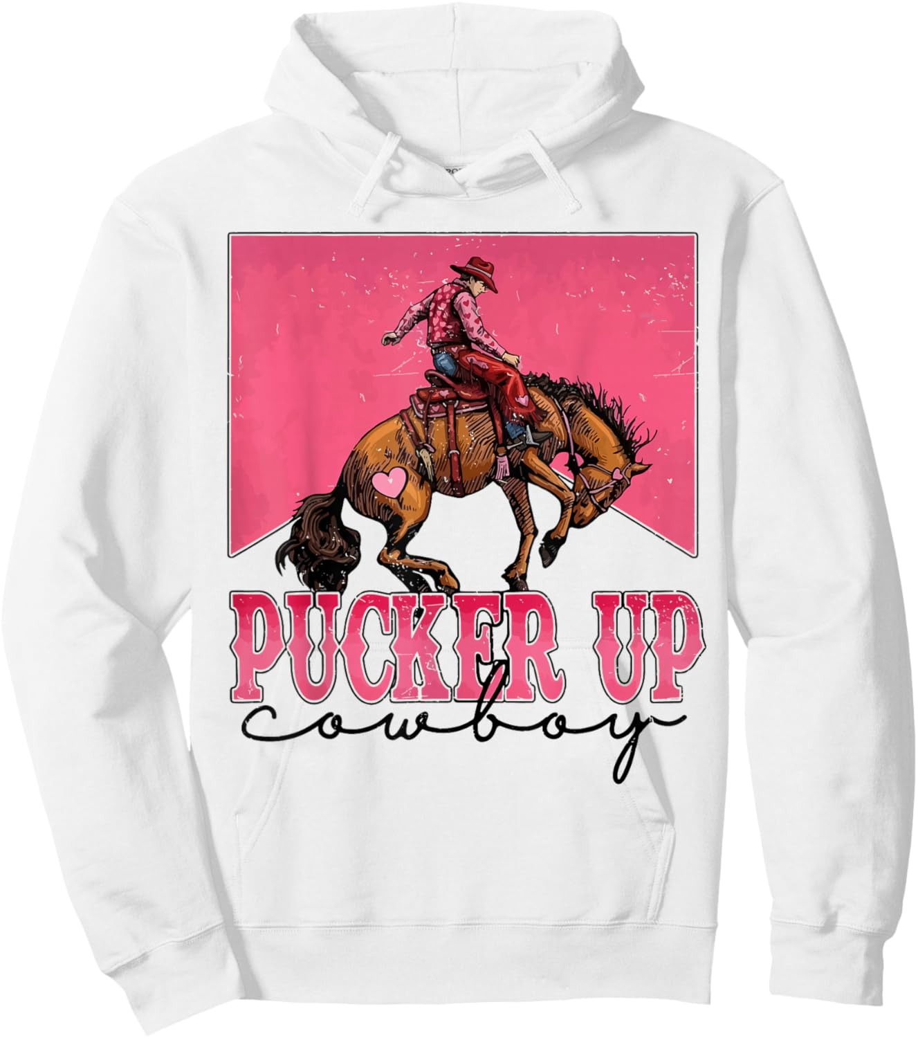 Pucker Up Cowboy Funny Valentine Western Love Message Hoodie - Hoodie | White