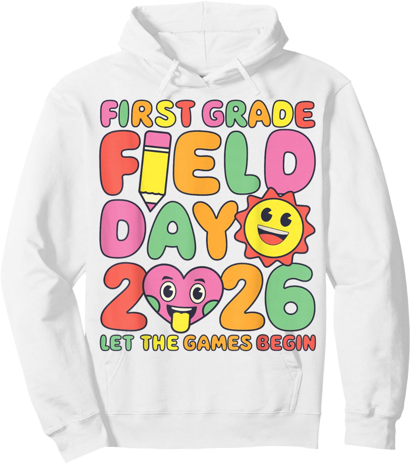 First Grade Field Day 26 Let The Games Begin Teacher Student Hoodie - Hoodie | White