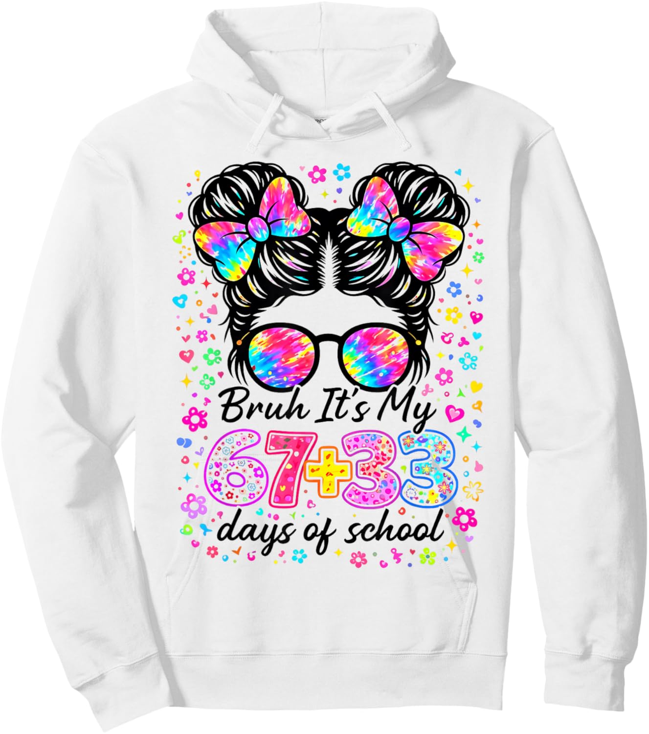Funny Bruh Its My 67 33 Days of School Kids Girl 100th Day Hoodie - Hoodie | White