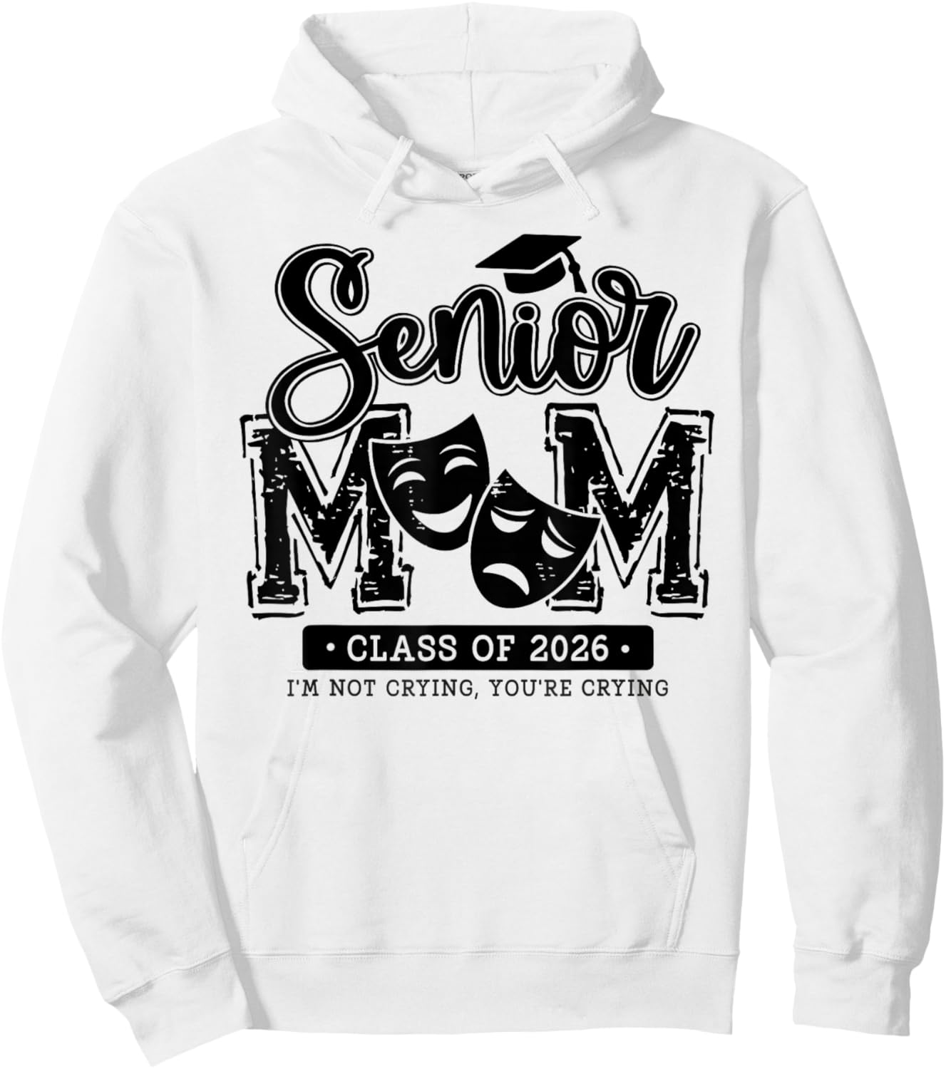 Senior Theatre Mom Class of 2026 Graduation Graduate Hoodie - Hoodie | White