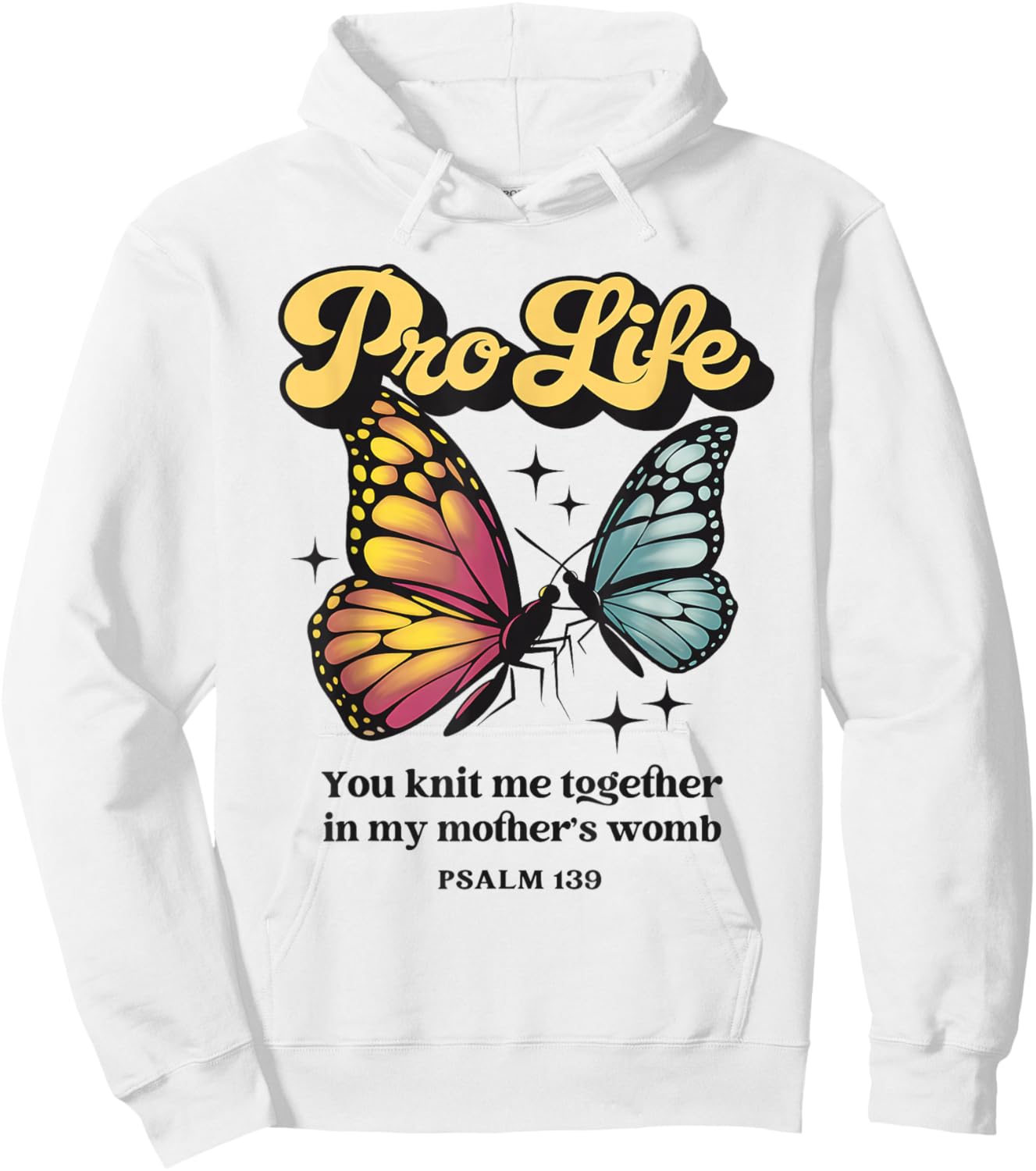 Pro Life Christian Psalm 139 Butterflies Retro Prolife Hoodie - Hoodie | White