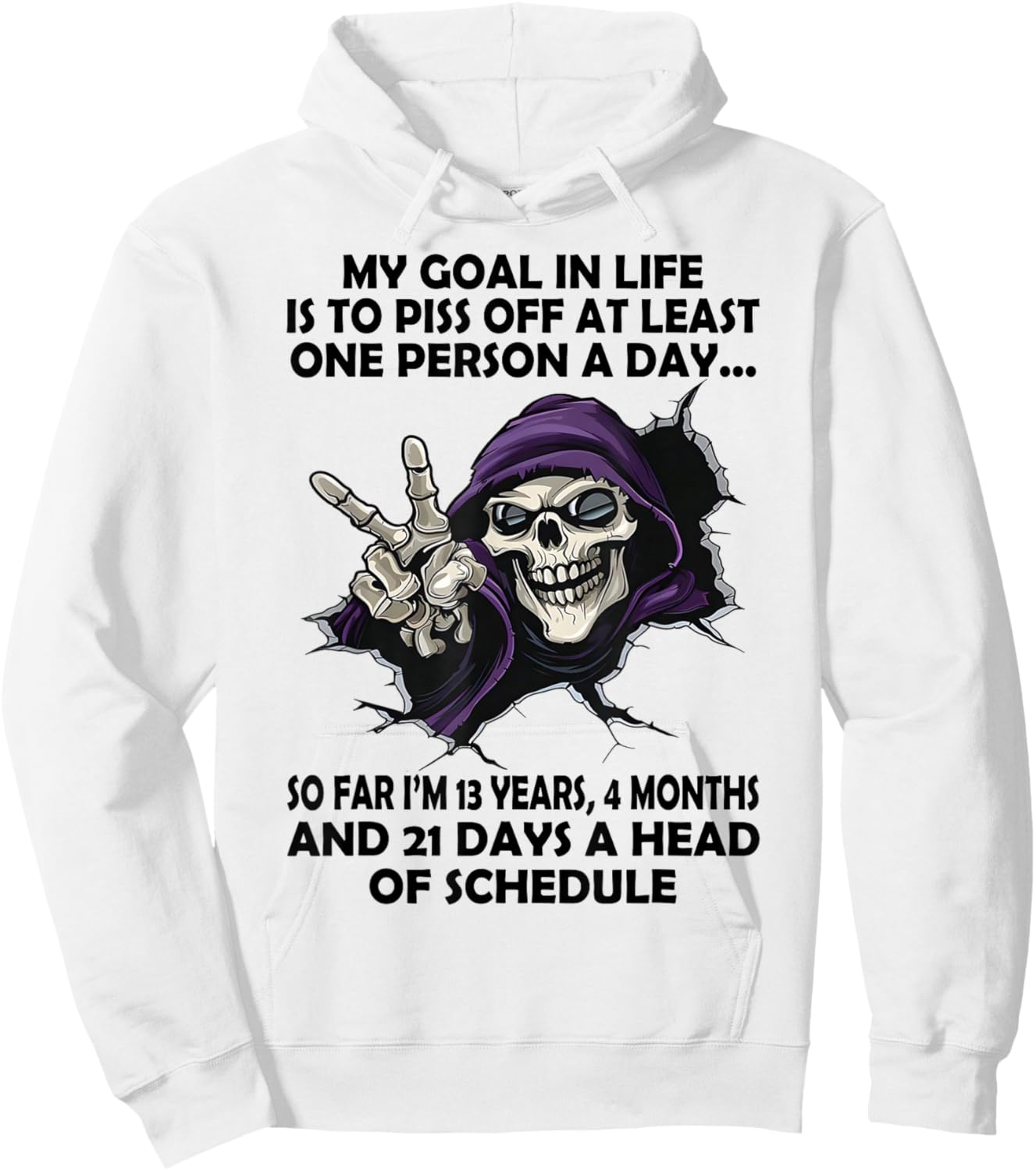 Skull - My Goal in Life is to Piss Off at Least One Person Hoodie - Hoodie | White