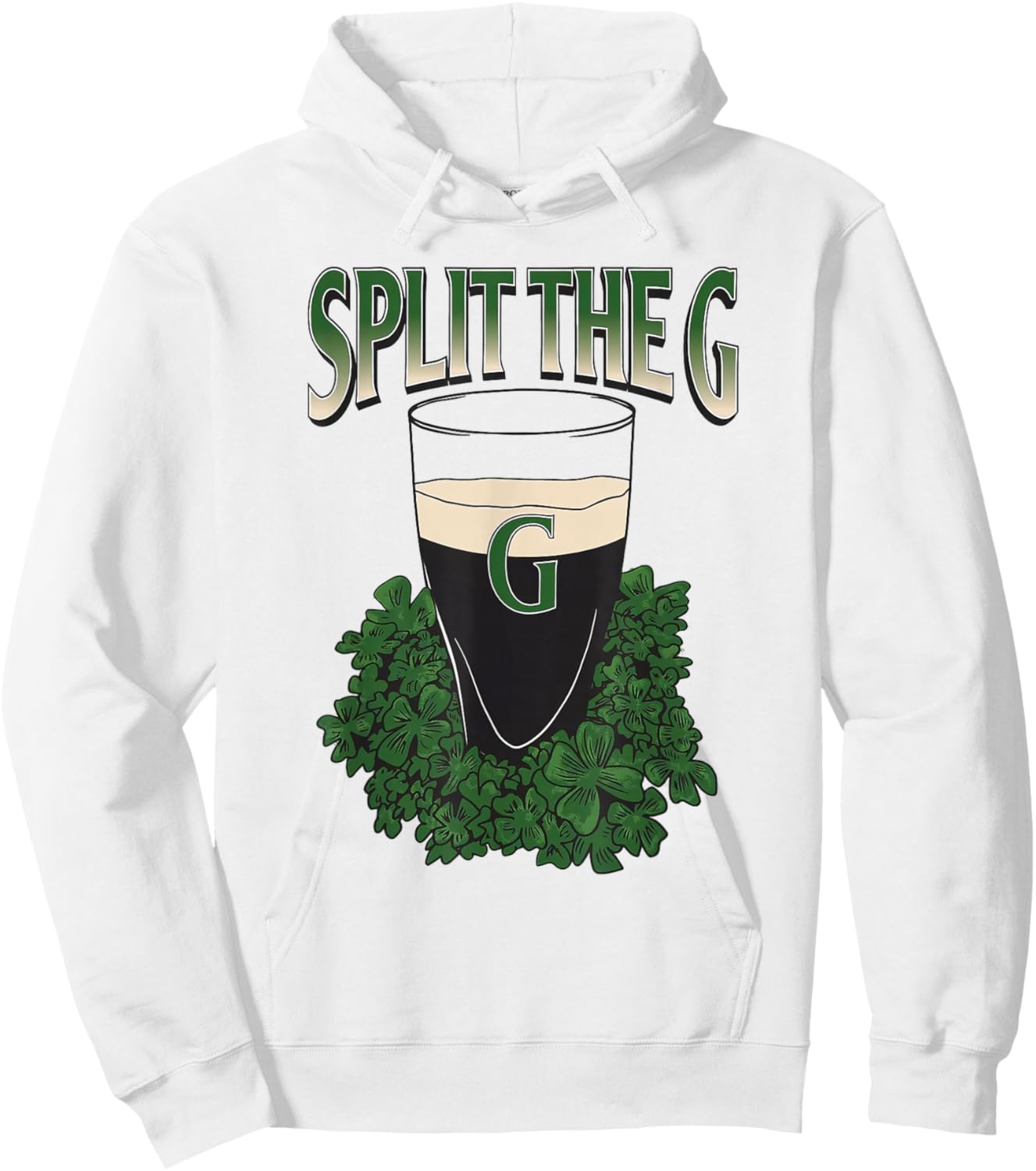 St. Patrick's Day Shamrock Funny Split The G Hoodie - Hoodie | White