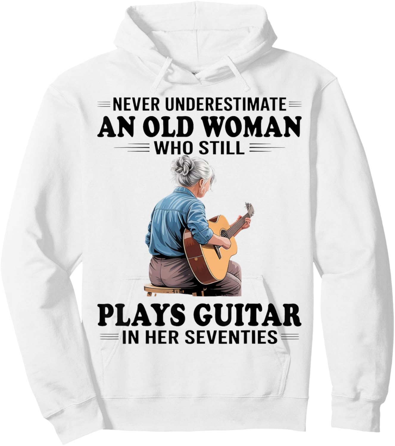 Never Underestimate an Old Women Who Plays Guitar Seventies Hoodie - Hoodie | White