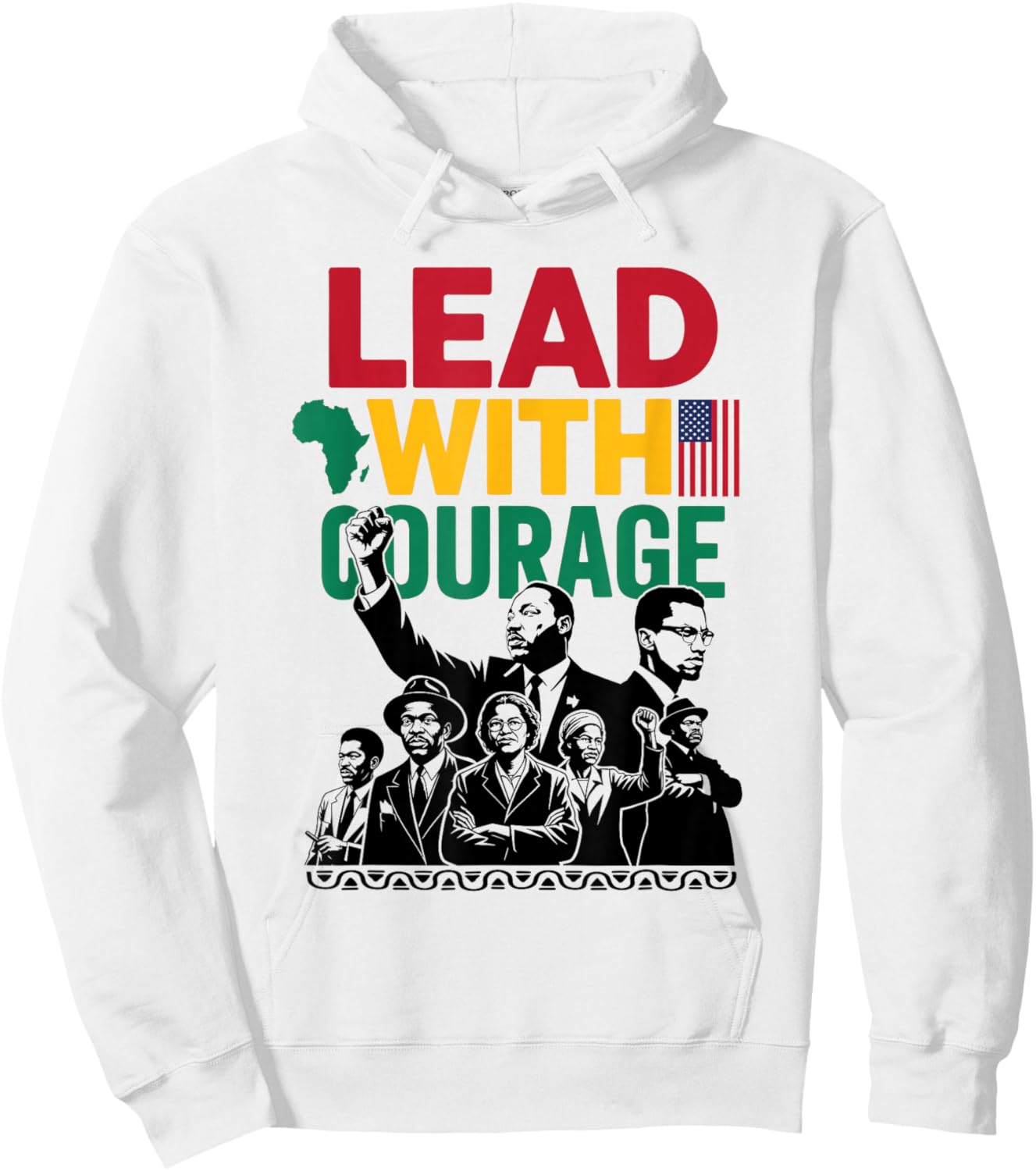 Lead with Courage Black History Month Civil Rights Leaders Hoodie - Hoodie | White