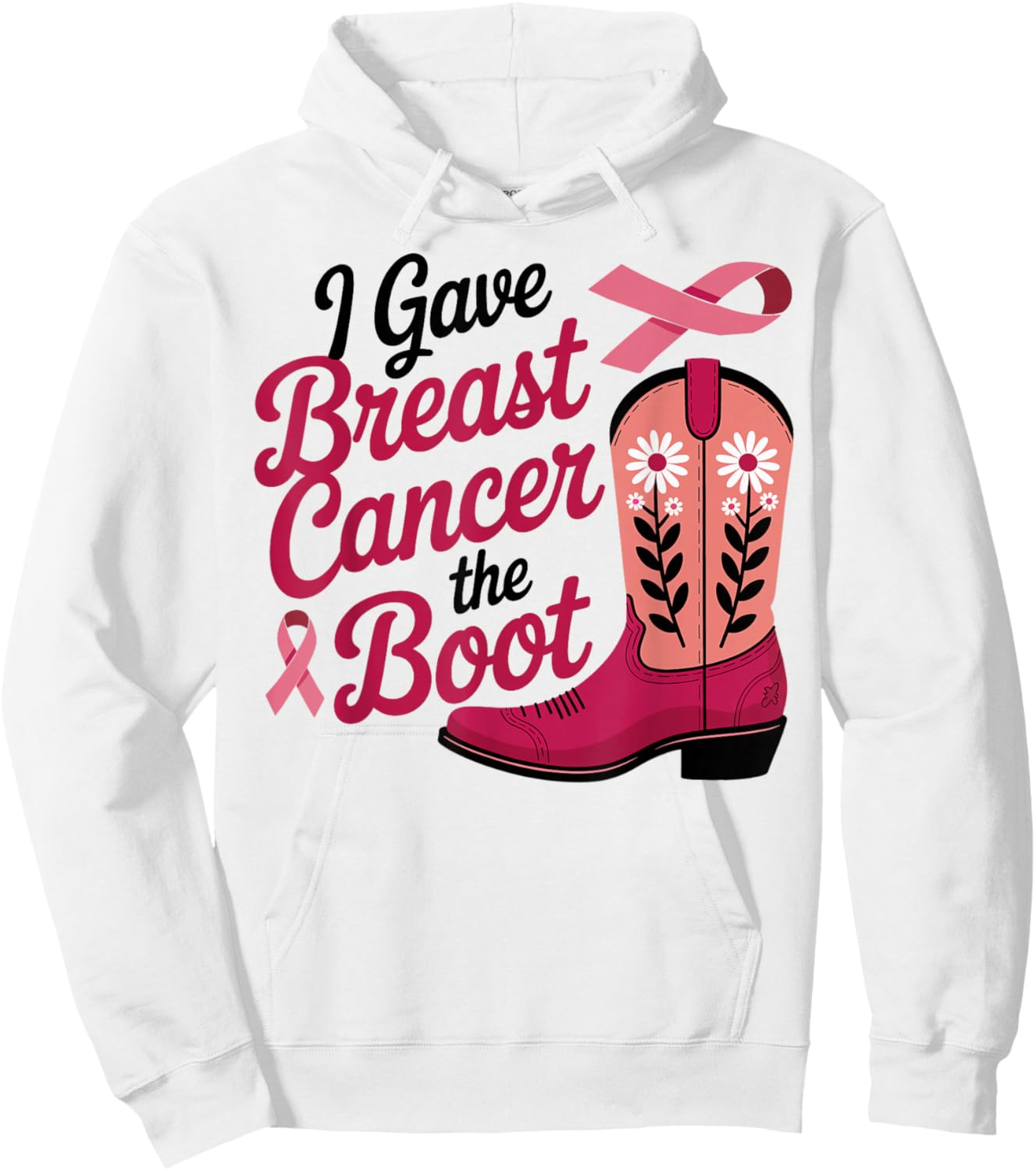 I Gave Breast Cancer The Boot Pink Ribbon October Women Hoodie - Hoodie | White