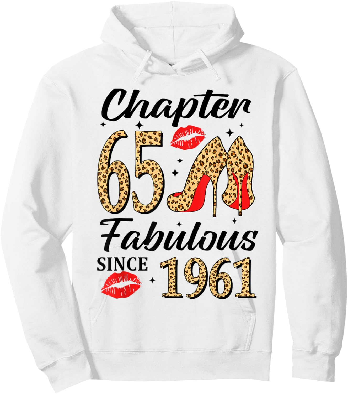 Chapter 65 Fabulous Since 1961 High Heels Leopard Birthday Hoodie - Hoodie | White