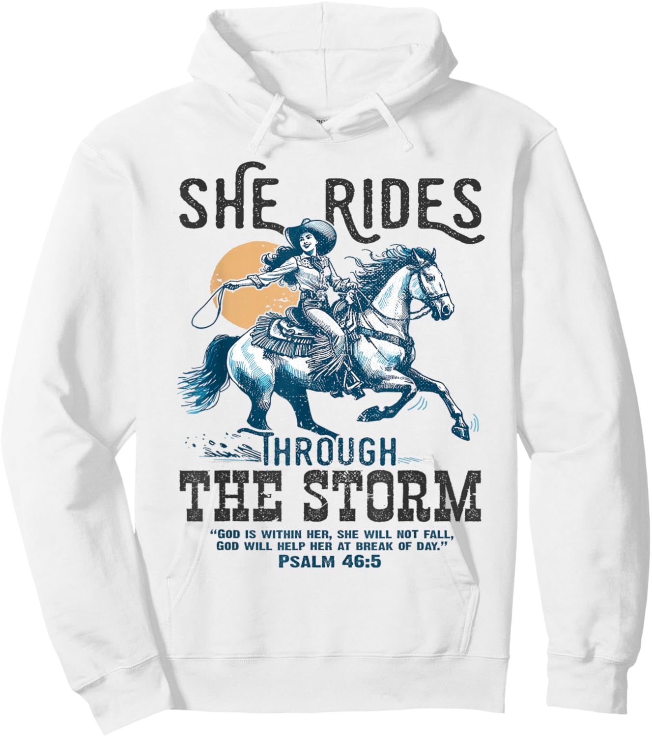 She Rides Through The Storm Psalm 46:5 Verse Hoodie - Hoodie | White