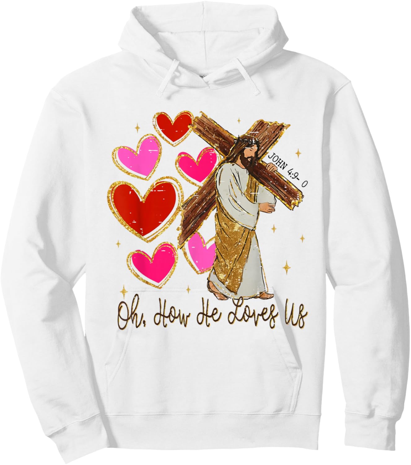 Oh How He Loves Us Jesus Valentine Christian Bible Verse Hoodie - Hoodie | White