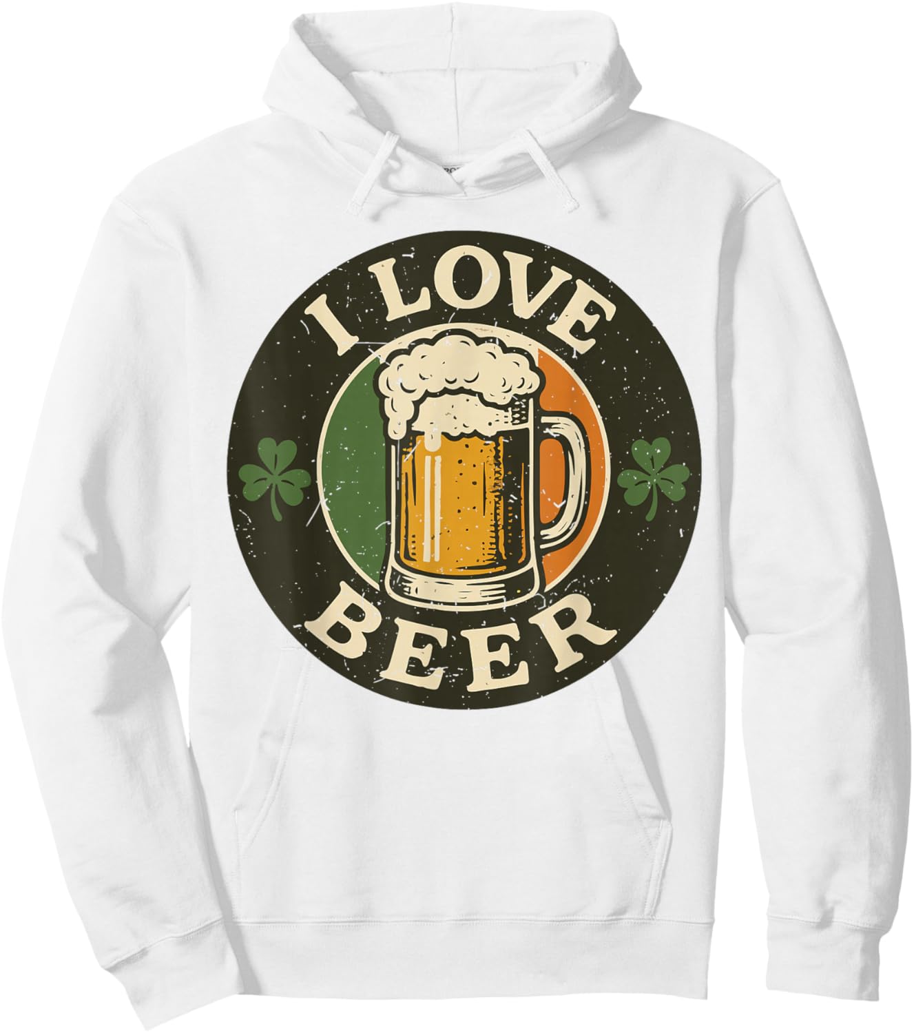 I Love Beer Funny St Patrick Day Drinking Team Women Men Hoodie - Hoodie | White