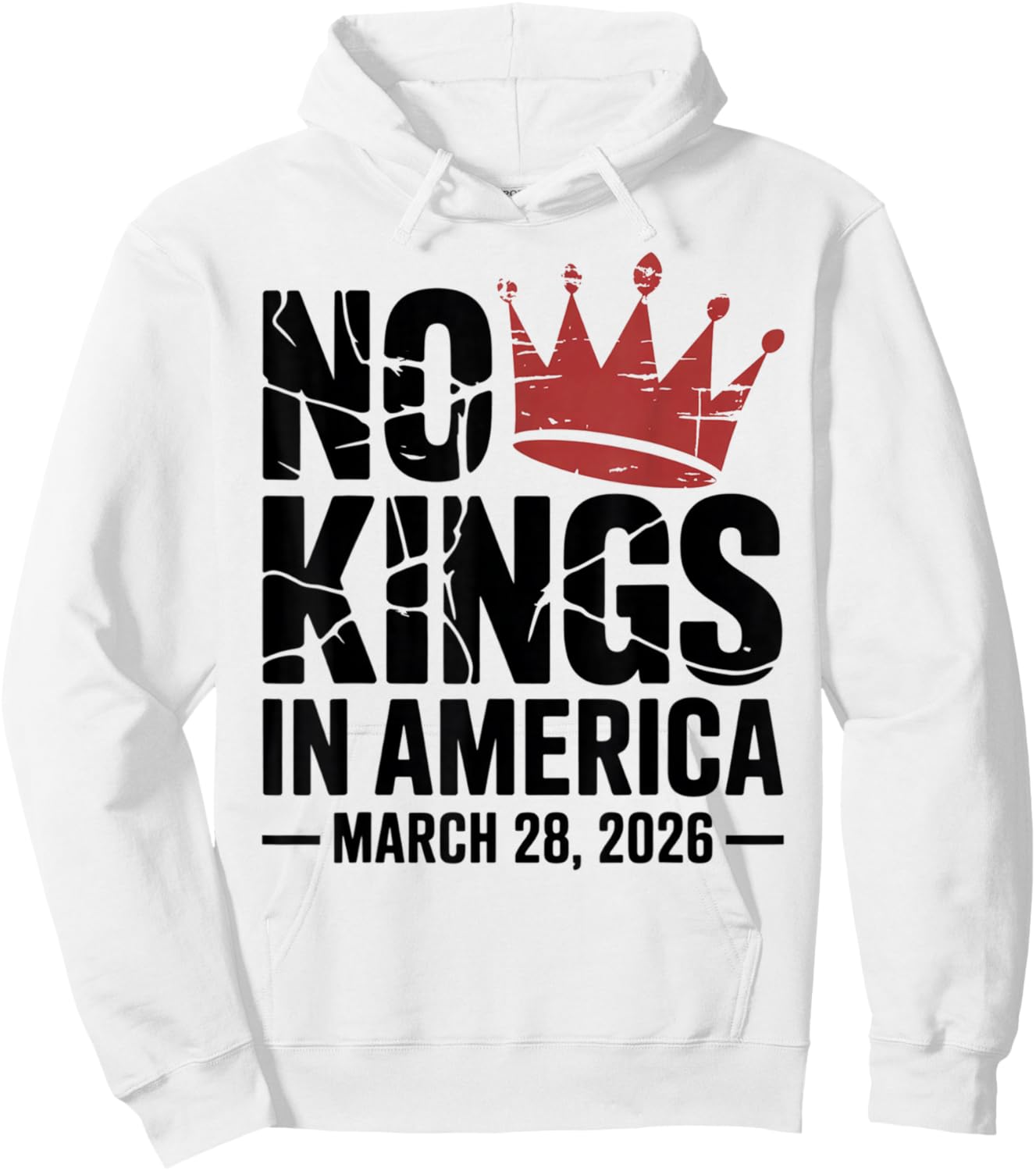 No Kings Protest March 28 2026 Resist Crown Grunge Democrat Hoodie - Hoodie | White