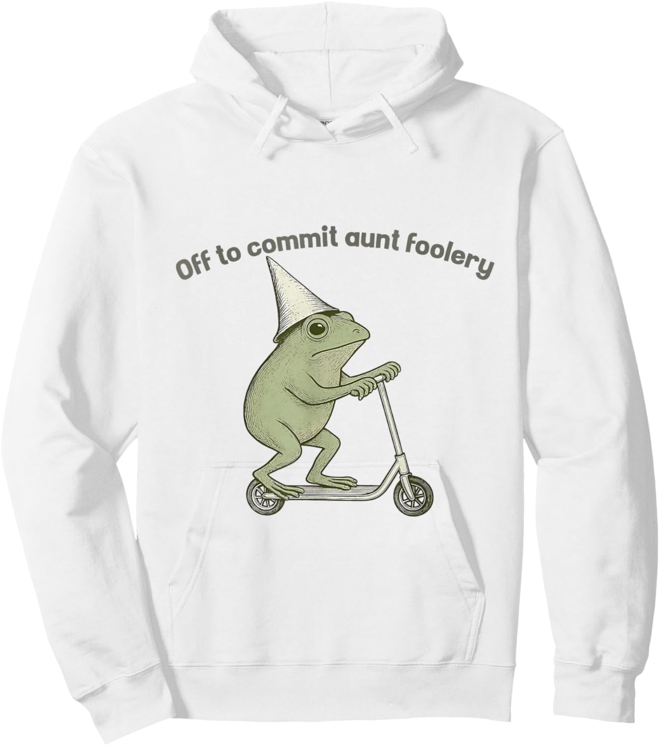 Off to Commit Aunt Foolery Funny Frog Meme Hoodie - Hoodie | White