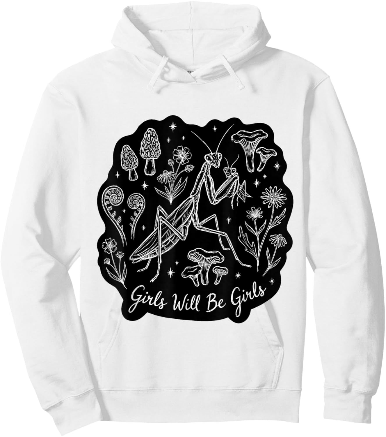 Girls Will Be Will Girls Praying Mantis Cute Art Hoodie - Hoodie | White