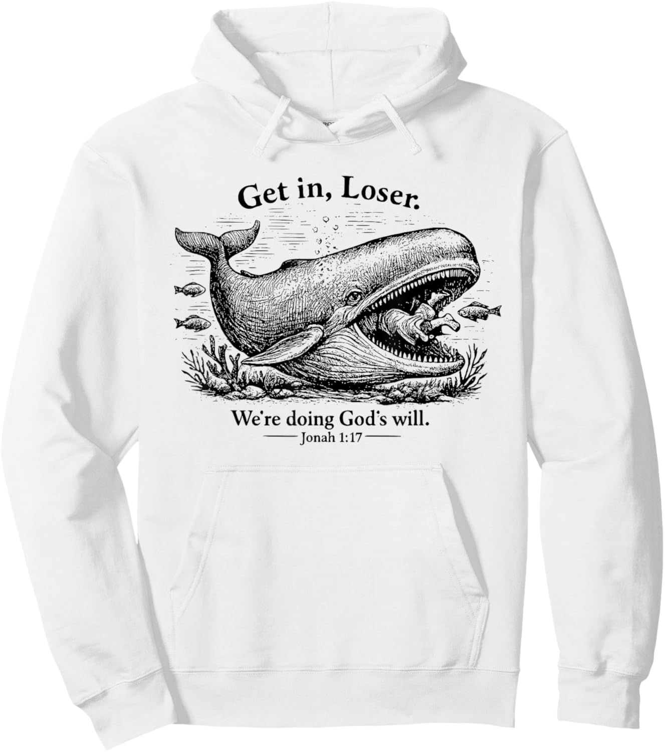 Retro Get in Loser We're Doing God's Will Christian Funny Hoodie - Hoodie | White