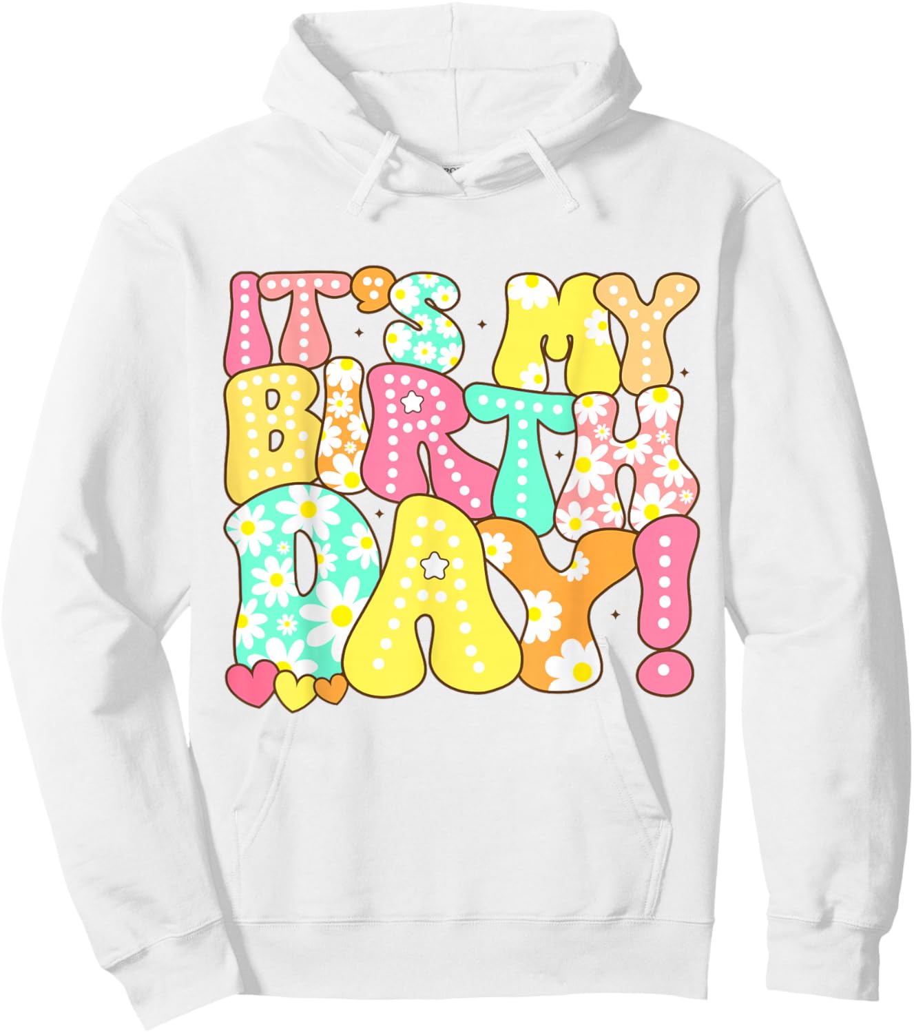 Groovy It's My Birthday Girls Women Teens Kids Bday Flower Hoodie - Hoodie | White