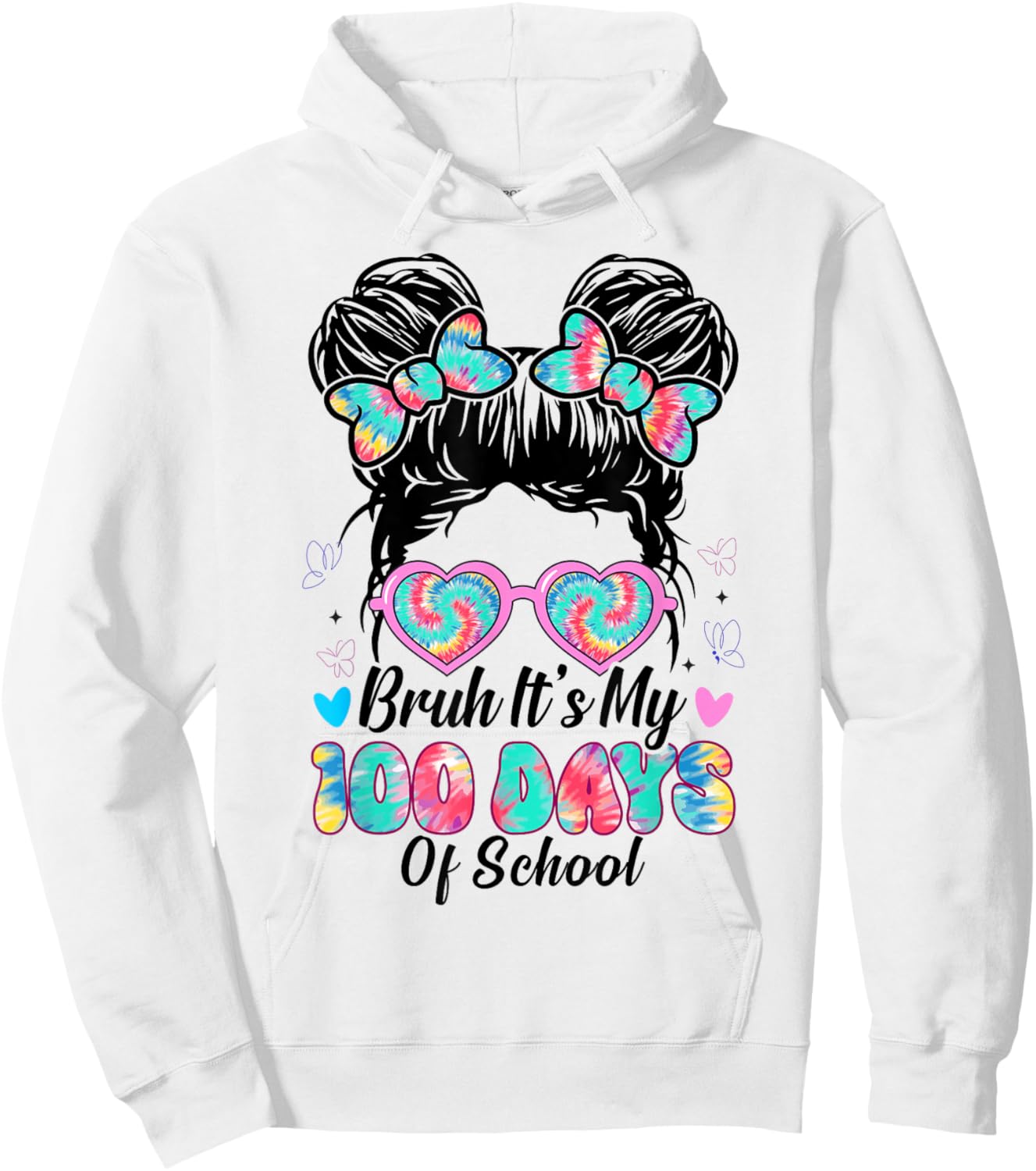 Bruh It's My 100th Day of School Girls 100 Days Messy Bun Hoodie - Hoodie | White