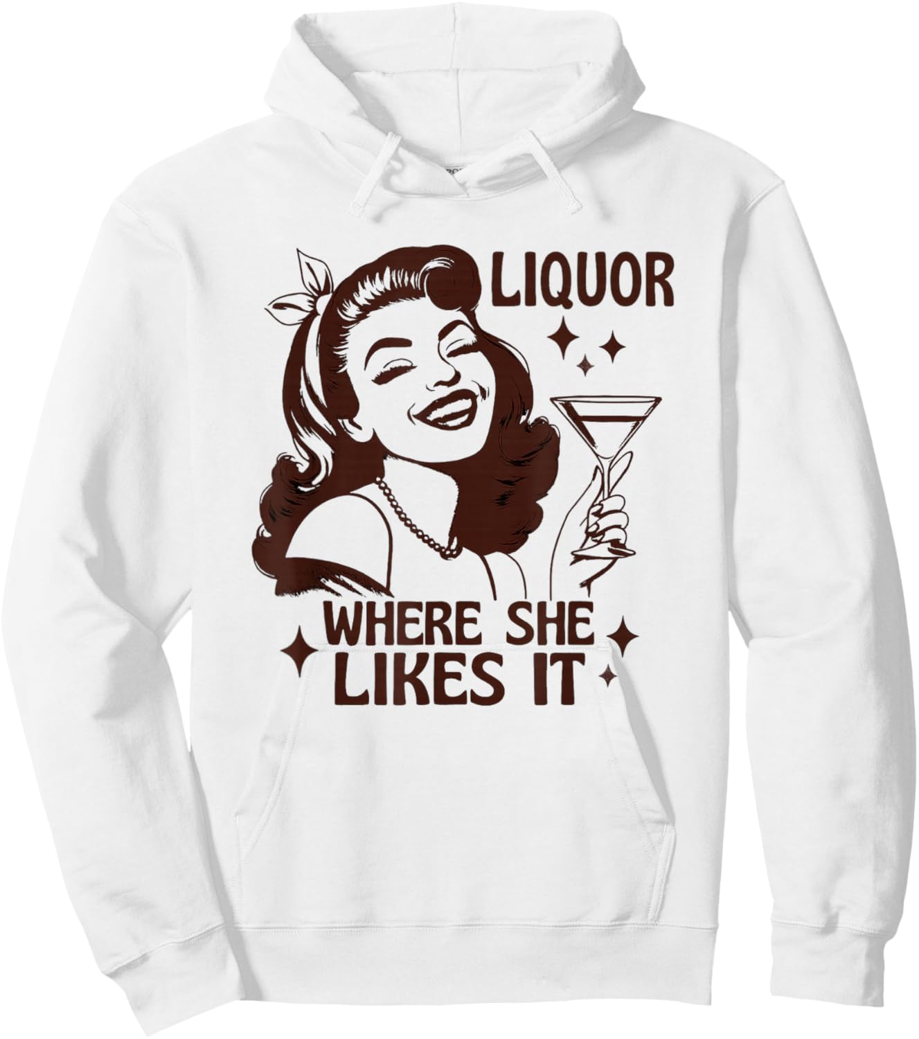 Liquor Where She Likes It Funny Drinking Alcohol Lover Hoodie - Hoodie | White