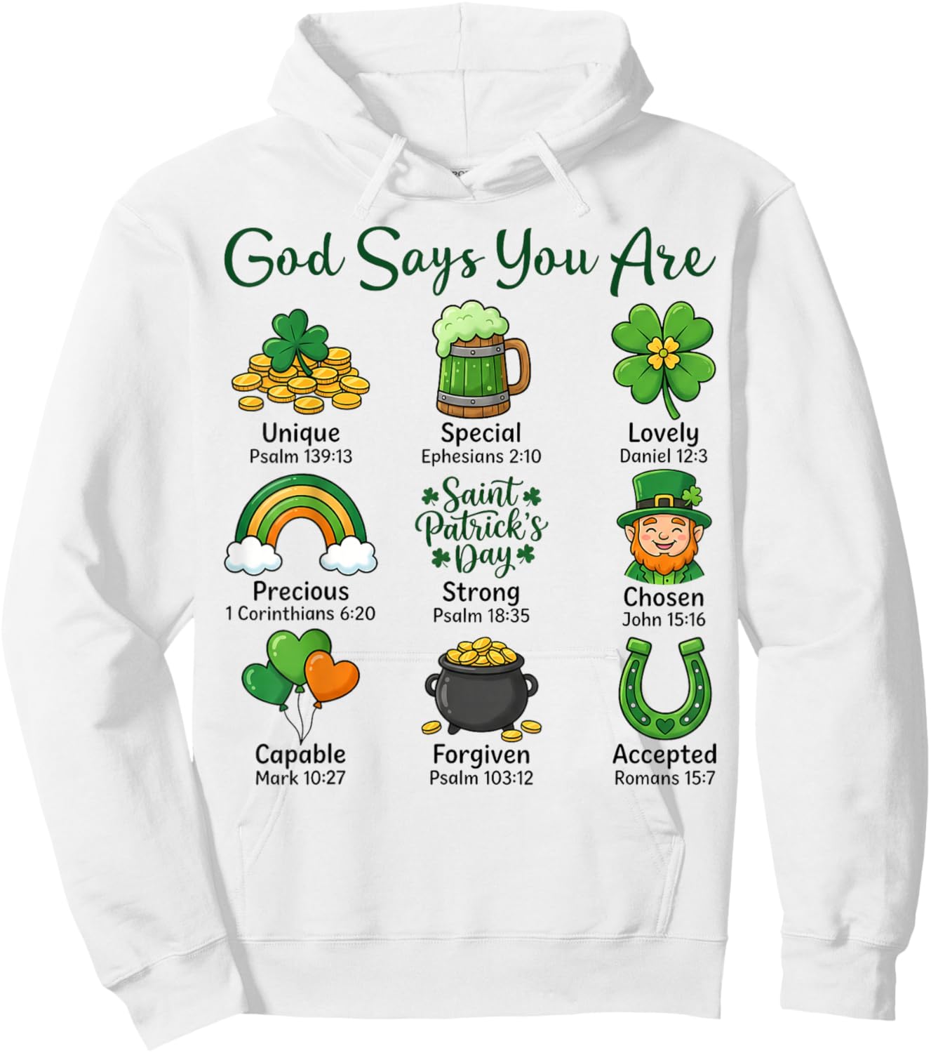 St. Patrick's Day Christian Faith Religious God Says You're Hoodie - Hoodie | White