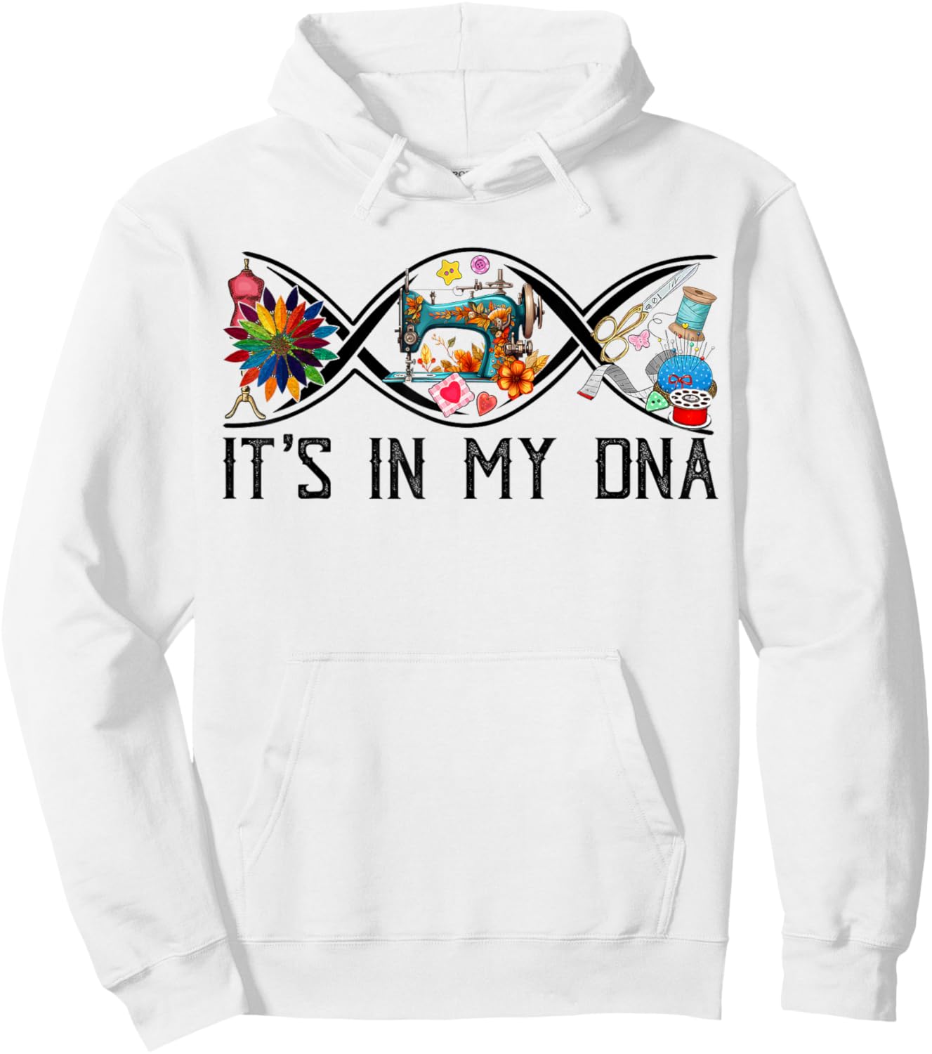 Funny Sewing Quilter Sewer DNA Quilting Hobby Crafter Gifts Hoodie - Hoodie | White