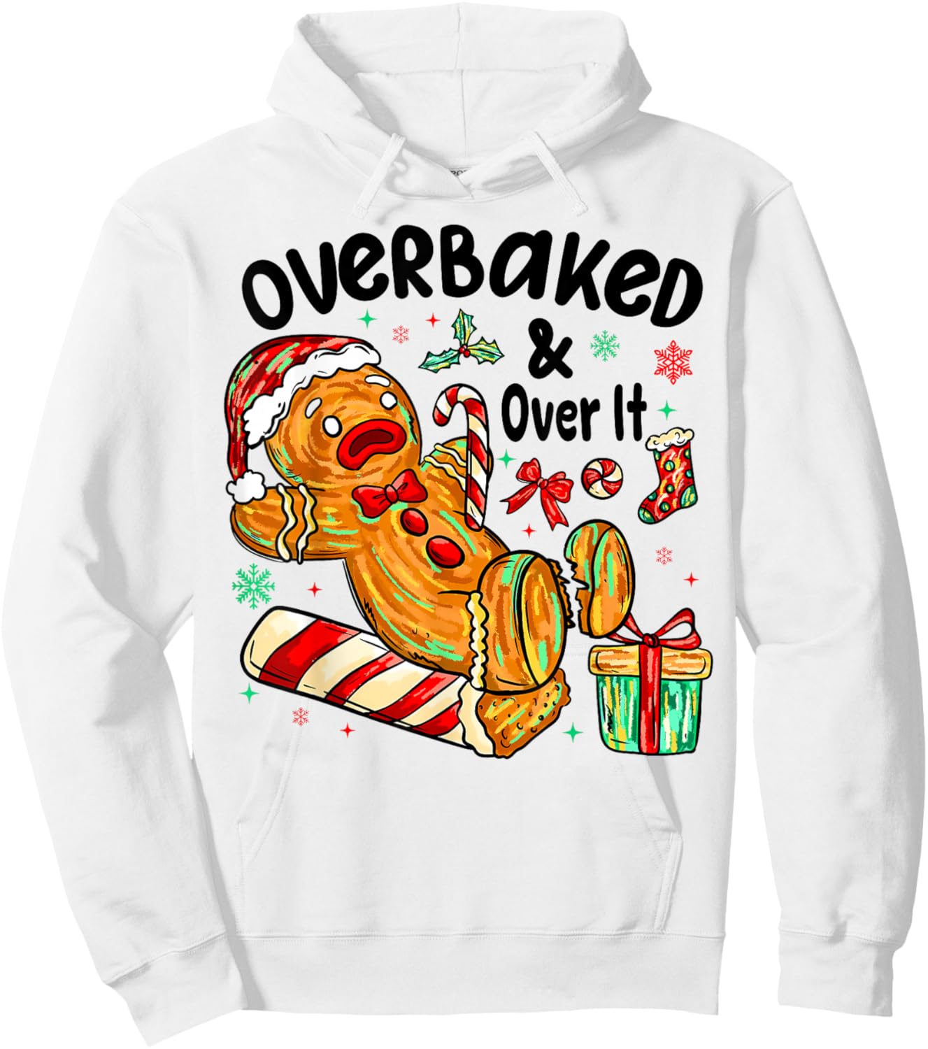 Overbaked and Over It Gingerbread Christmas Baking Hoodie - Hoodie | White