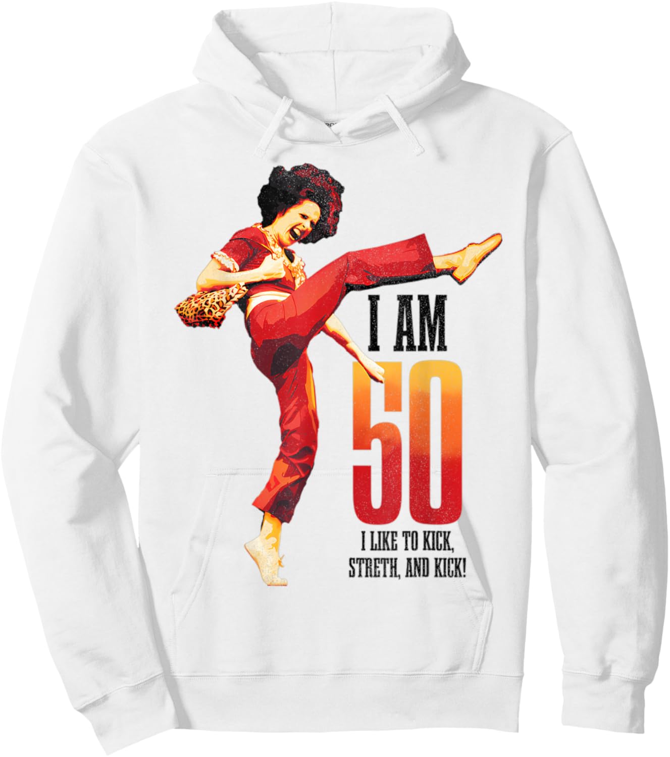 Funny I Like to Kick, I'm 50, Retro 50th Birthday Men Women Hoodie - Hoodie | White