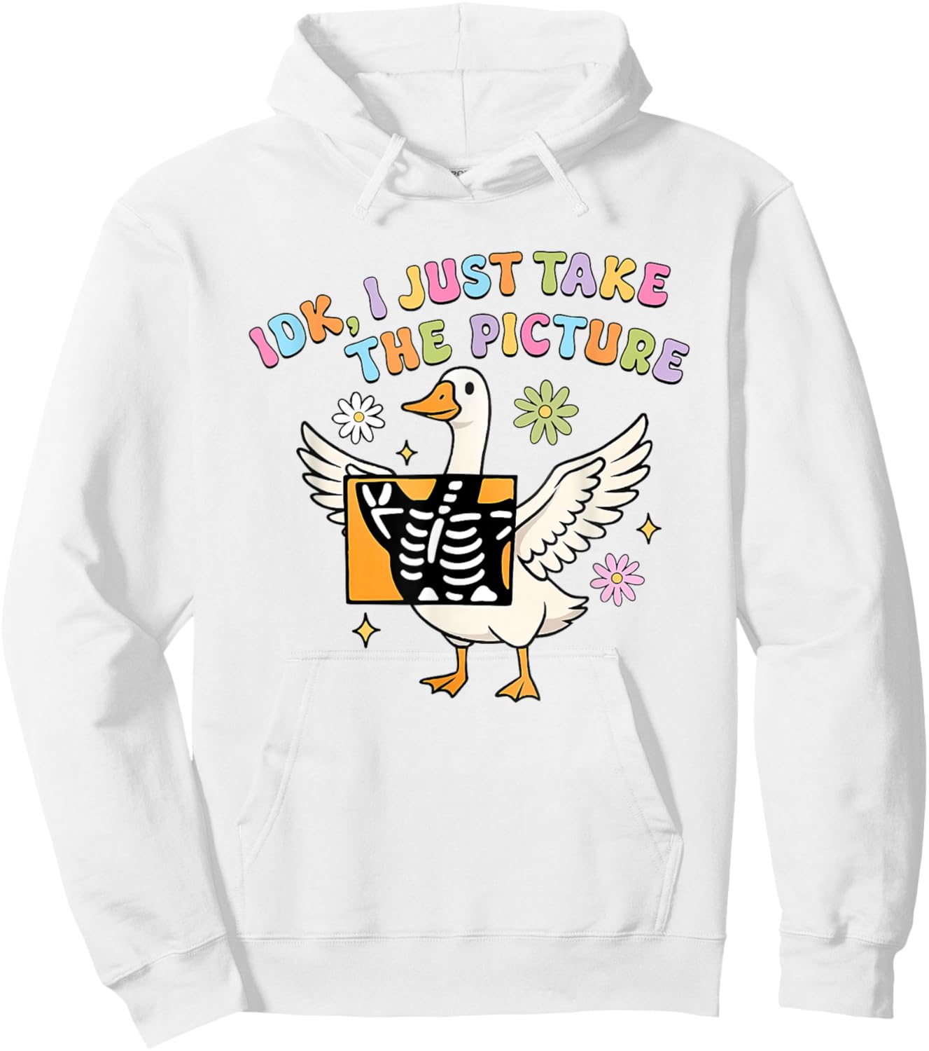 Silly Goose IDK I Just Take The Picture Rad Tech X-ray Hoodie - Hoodie | White