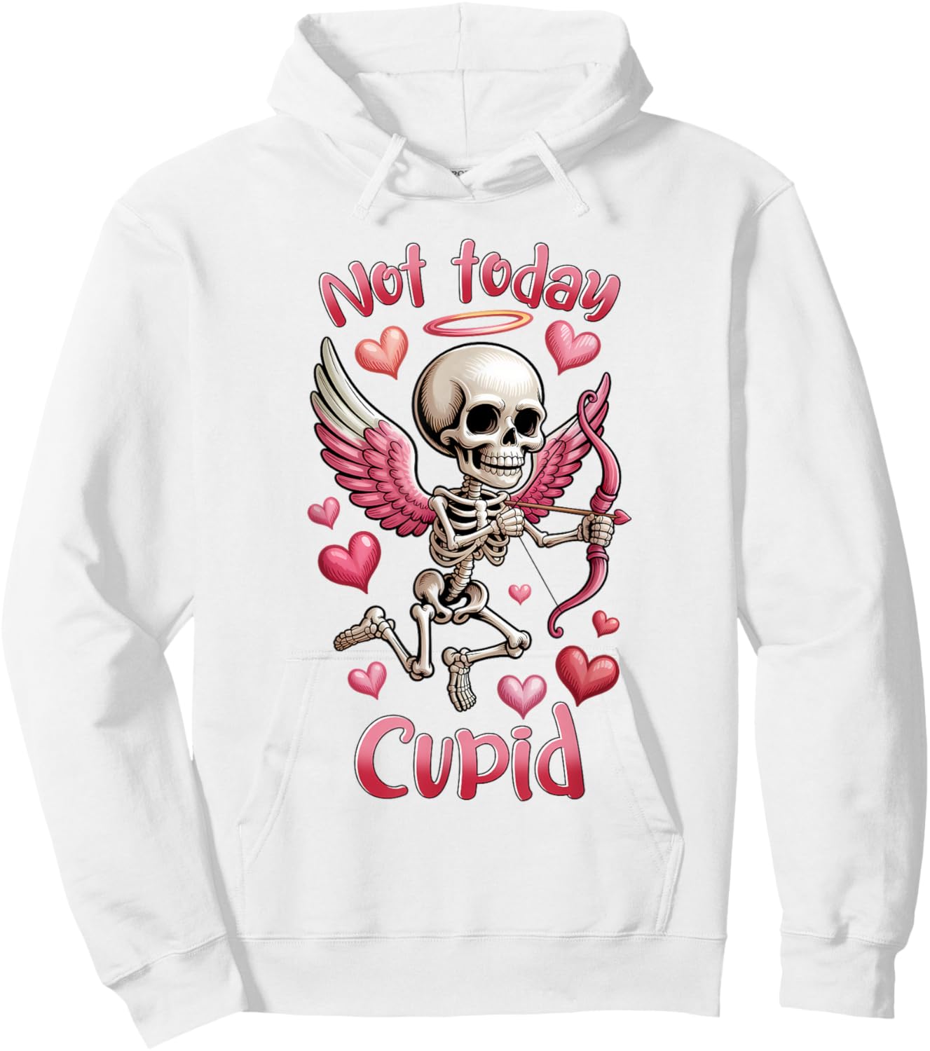 Not Today Cupid Anti-Valentine’s Day Skeleton Hoodie - Hoodie | White