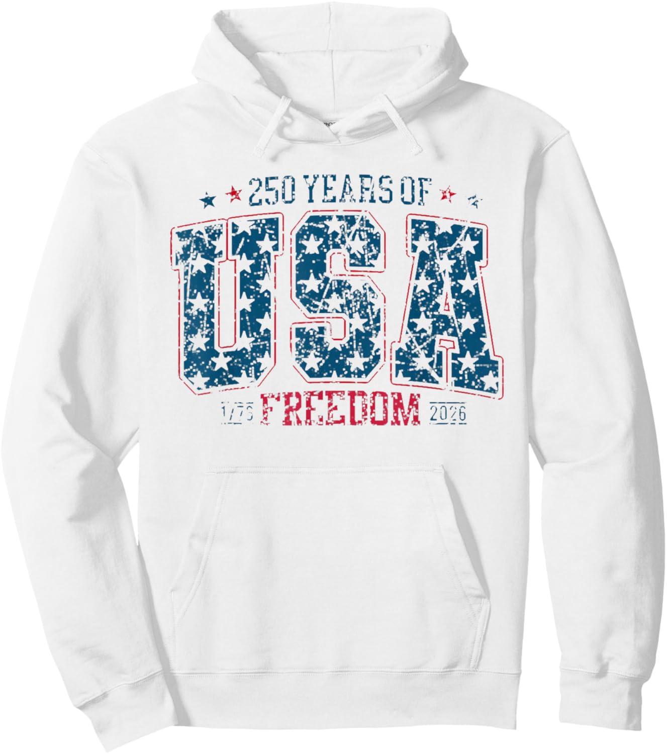 USA Patriotic 4th of July 2026 250 Years Freedom 1776-2026 Hoodie - Hoodie | White
