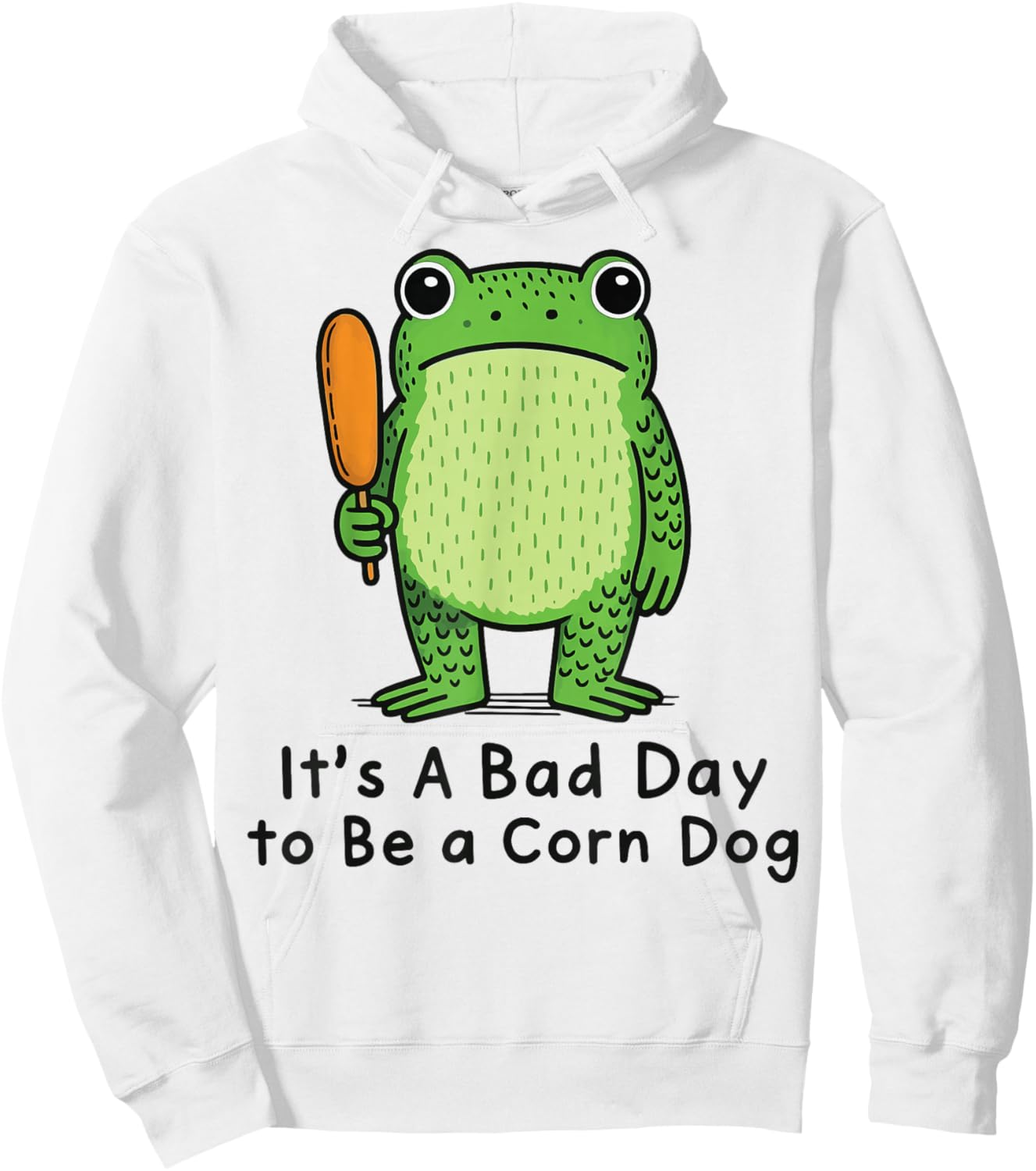 It's A Bad Day to Be A Corn Dog Hoodie - Hoodie | White