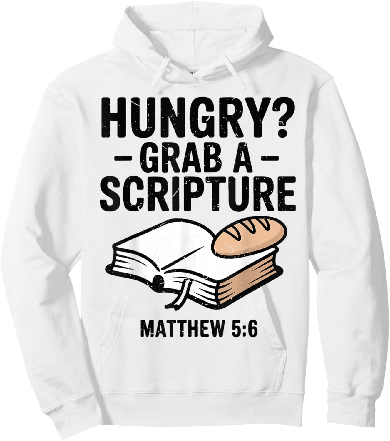 Hungry? Grab A Scripture Funny Christian Humor Bible Verse Hoodie - Hoodie | White