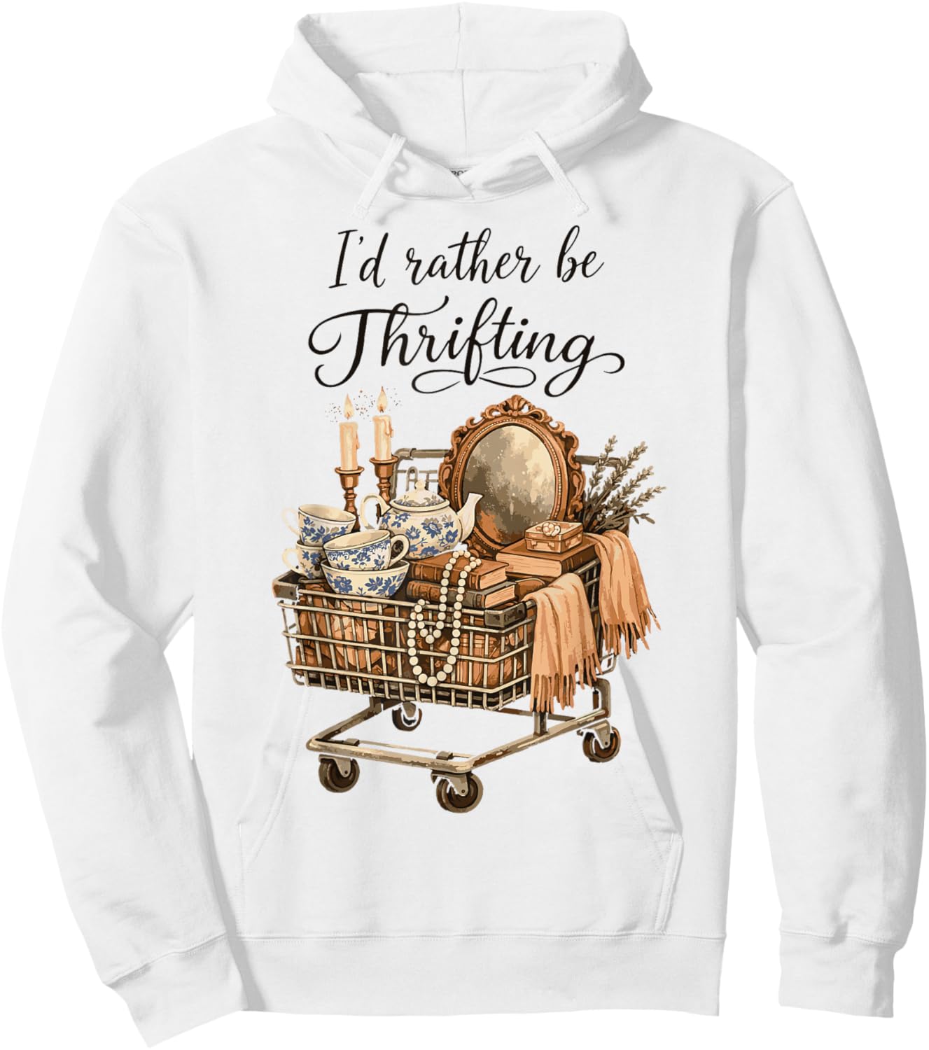 I’d Rather Be Thrifting Vintage Shopping Thrift Lover Funny Hoodie - Hoodie | White
