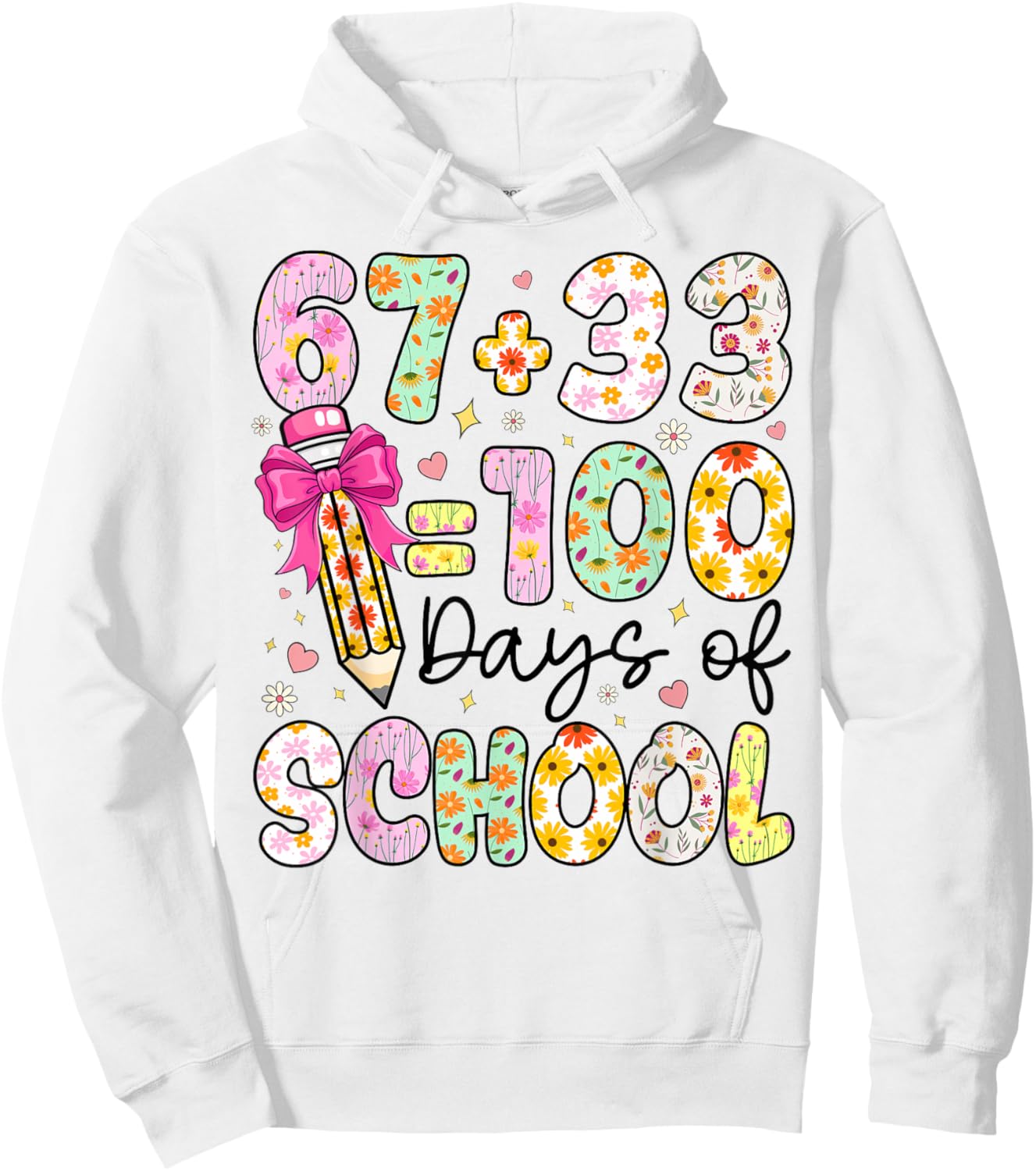 67 33 Days of School for Teacher Girls 100th Day of School Hoodie - Hoodie | White