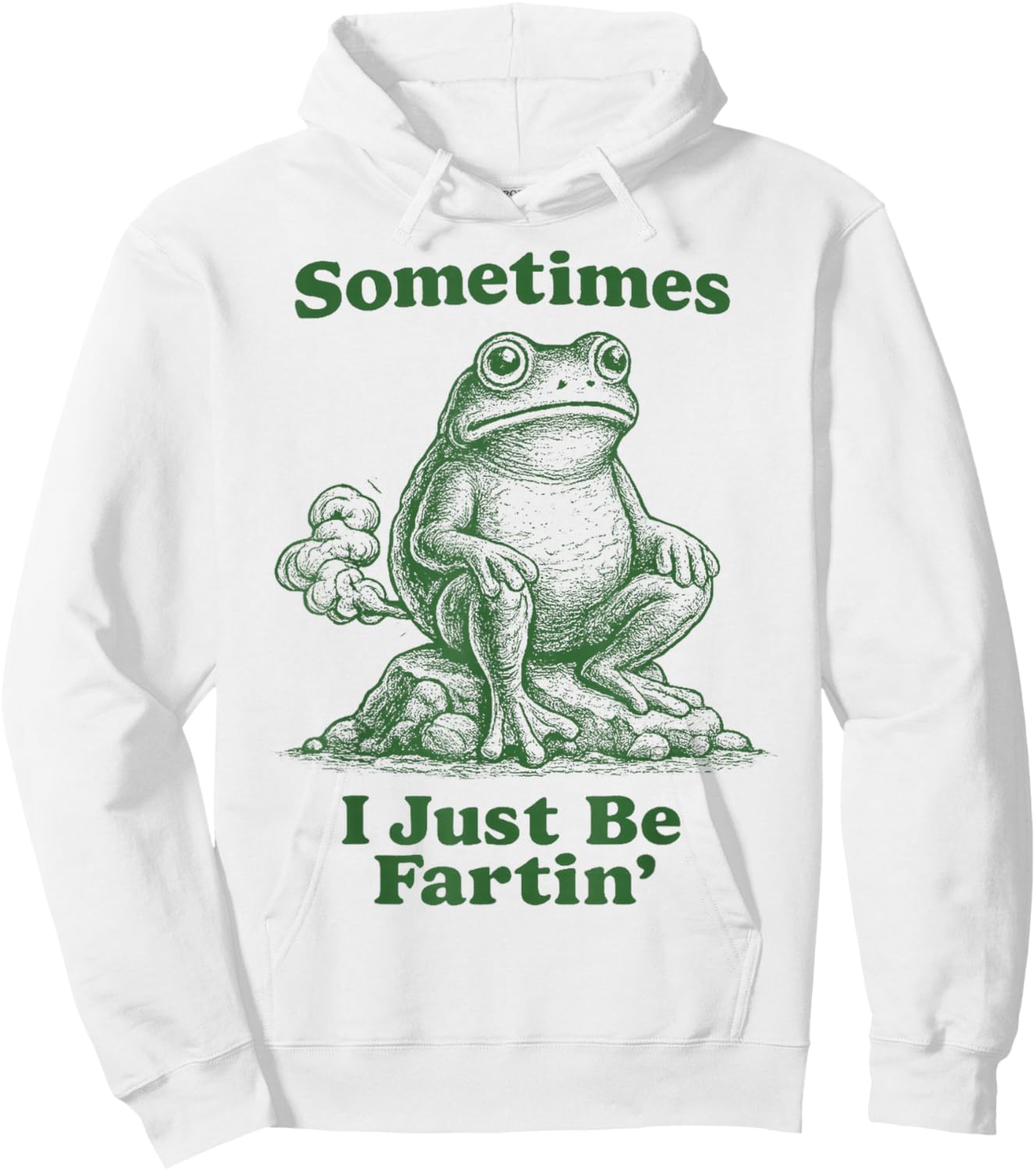 Sometimes I Just Be Fartin' Frog Hoodie - Hoodie | White