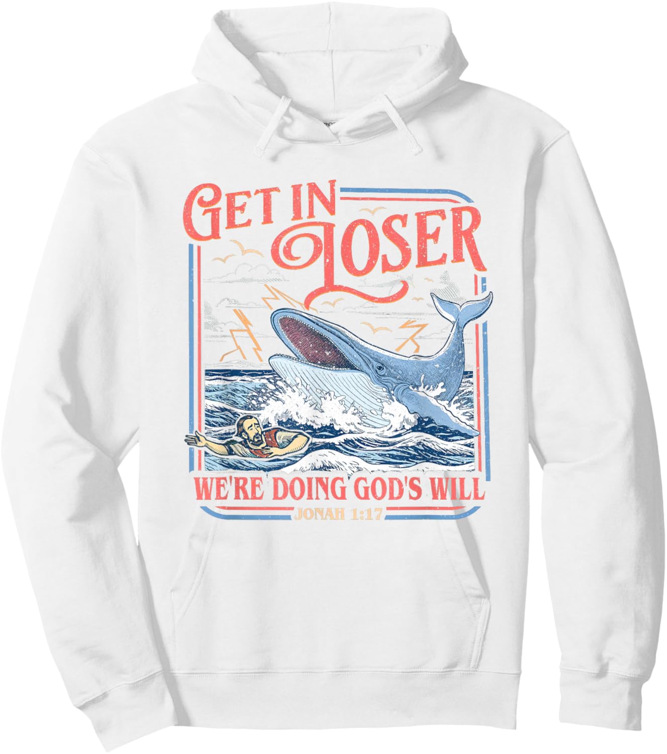 Get in Loser We're Doing God's Will Funny Christian Bible Hoodie - Hoodie | White