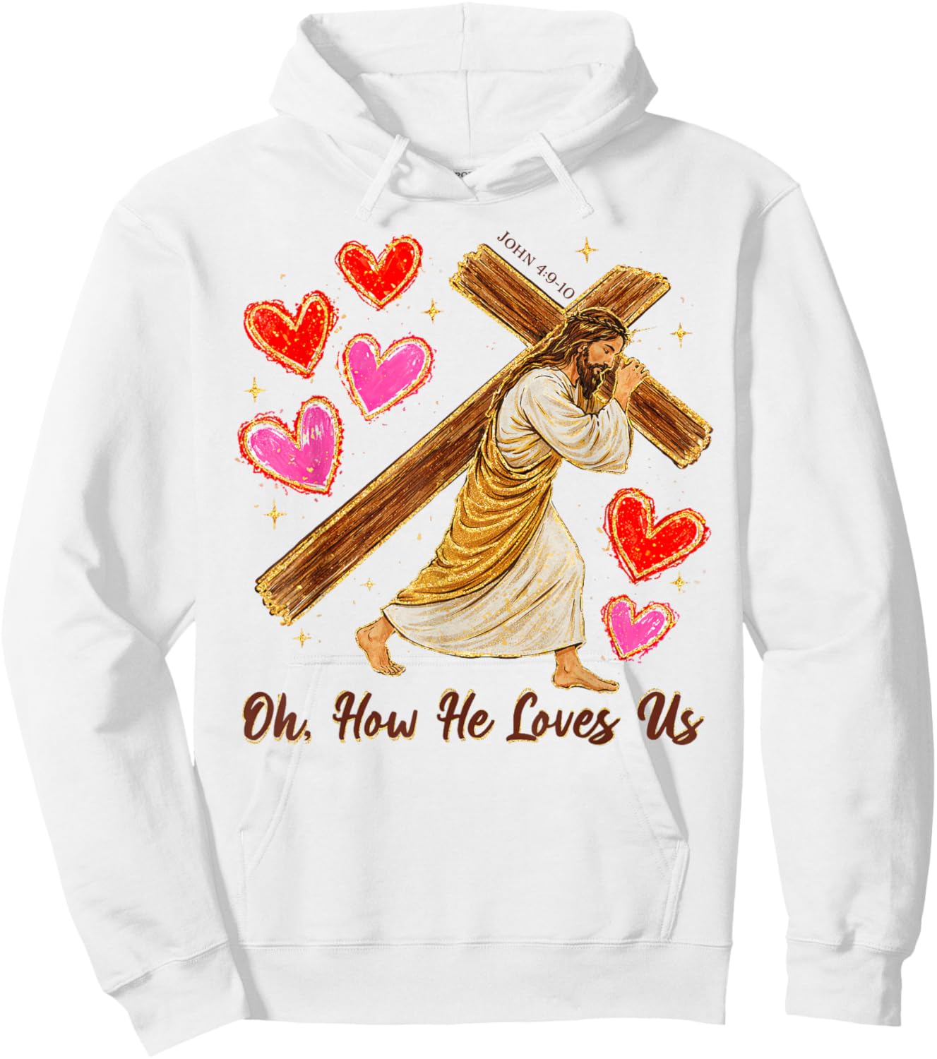 Valentines Christian Jesus God Lover Oh How He Loves Us Hoodie - Hoodie | White