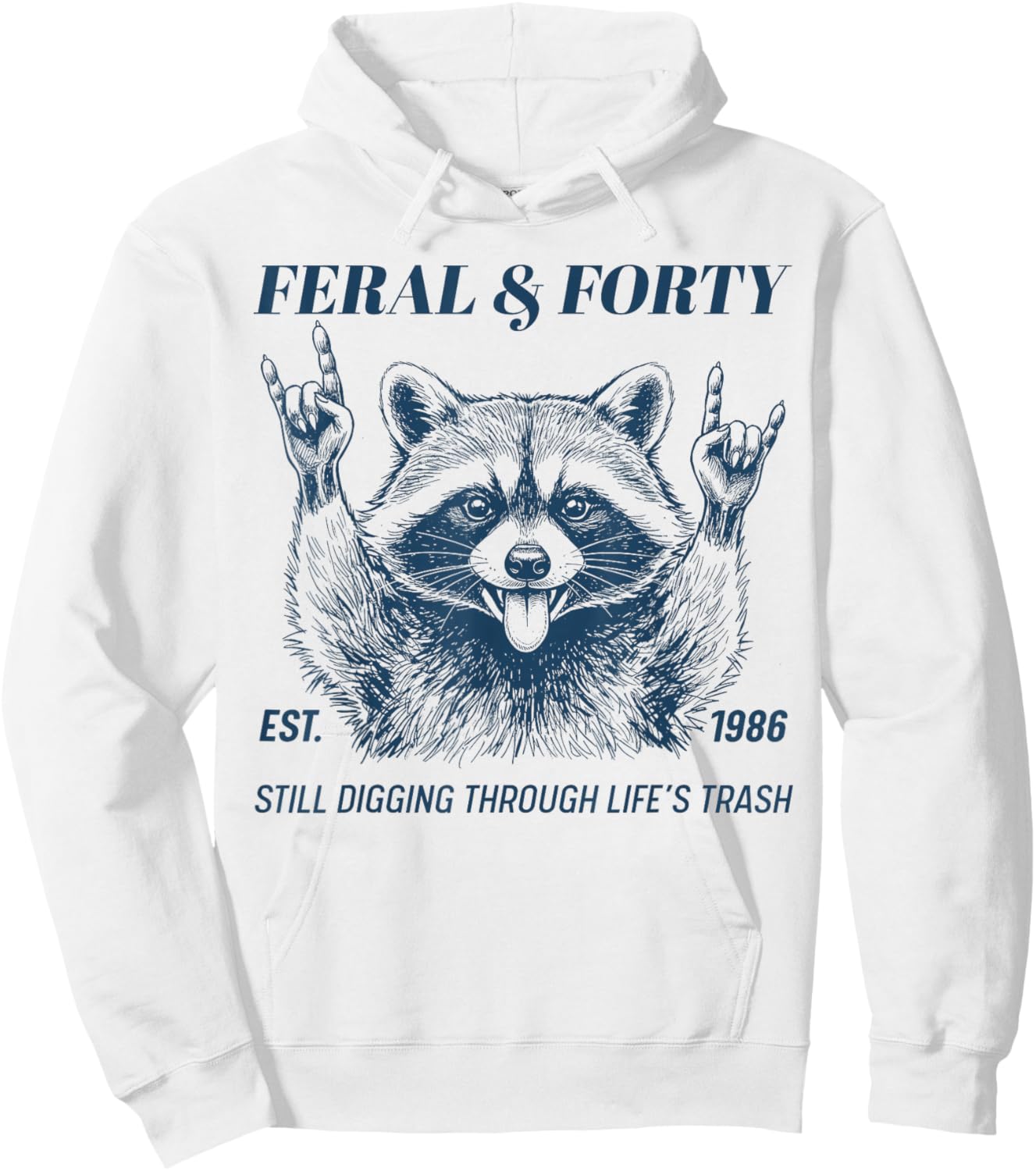 Funny 40th Birthday Est 1986 Feral & Forty Raccoon Graphic Hoodie - Hoodie | White
