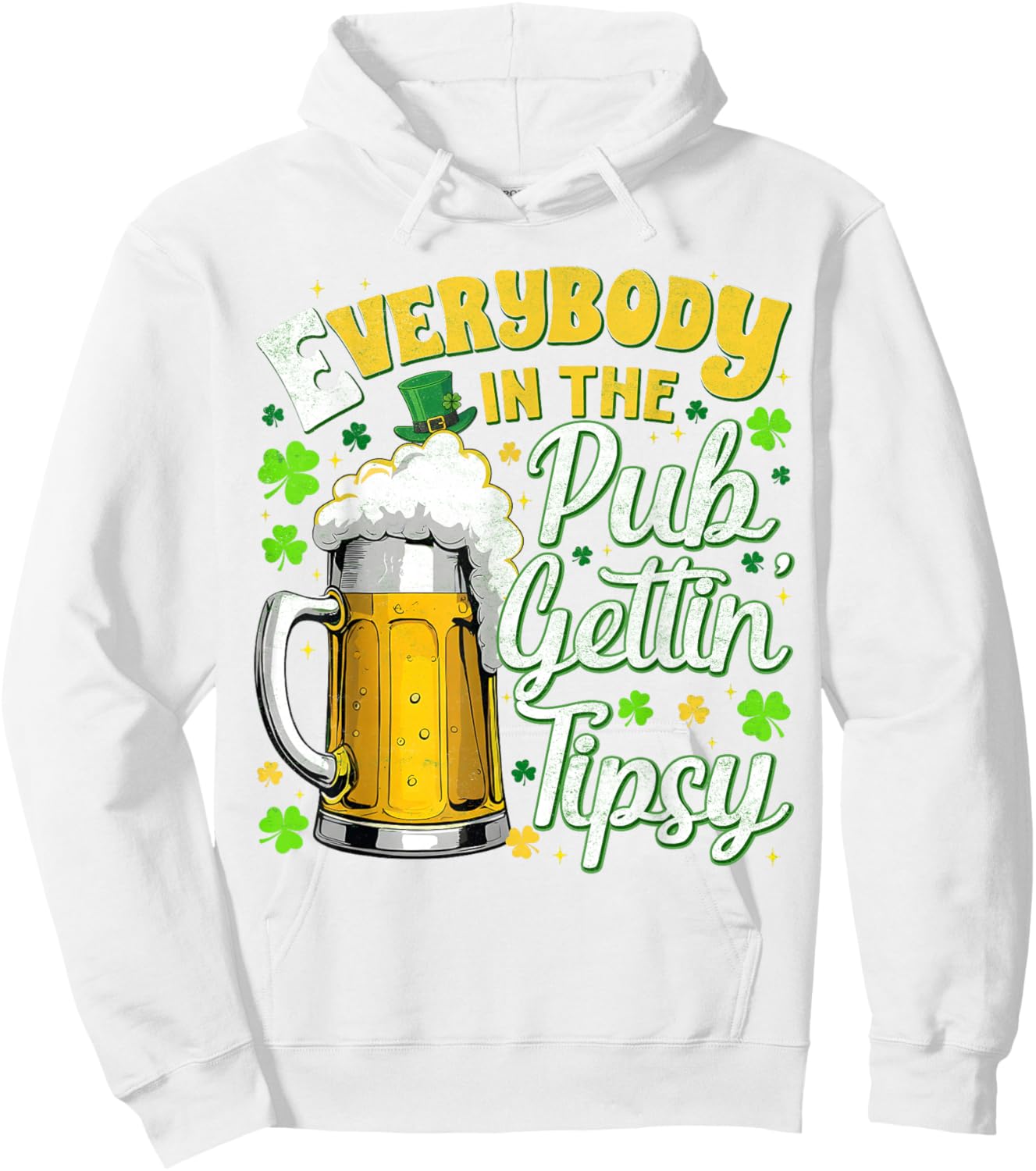Everybody in The Pub Gettin Tipsy Drink St Patricks Men Hoodie - Hoodie | White