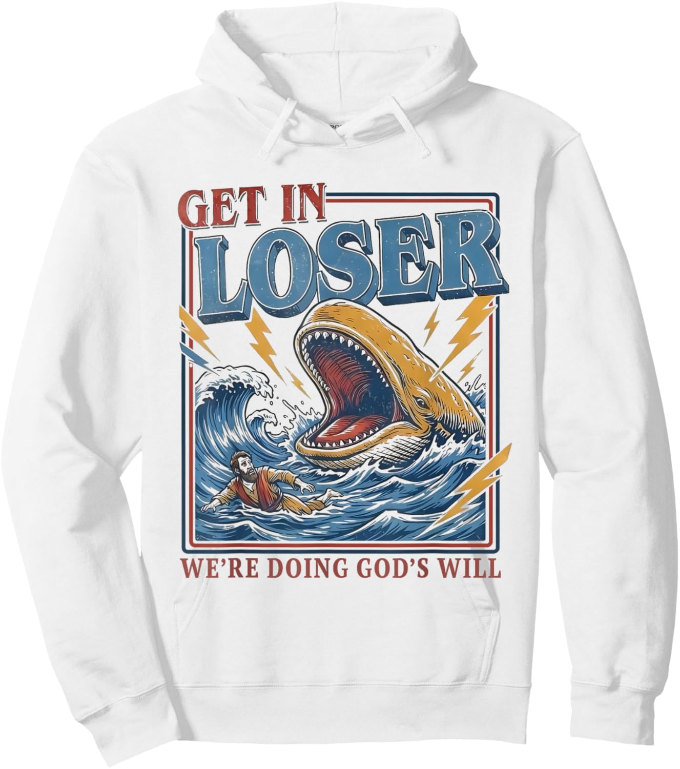 Get in Loser We're Doing God's Will Humour Christian Bible Hoodie - Hoodie | White