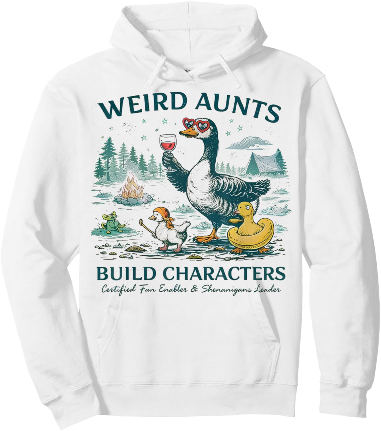 Weird Aunt Builds Character Funny Silly Goose Aunt Sayings Hoodie - Hoodie | White