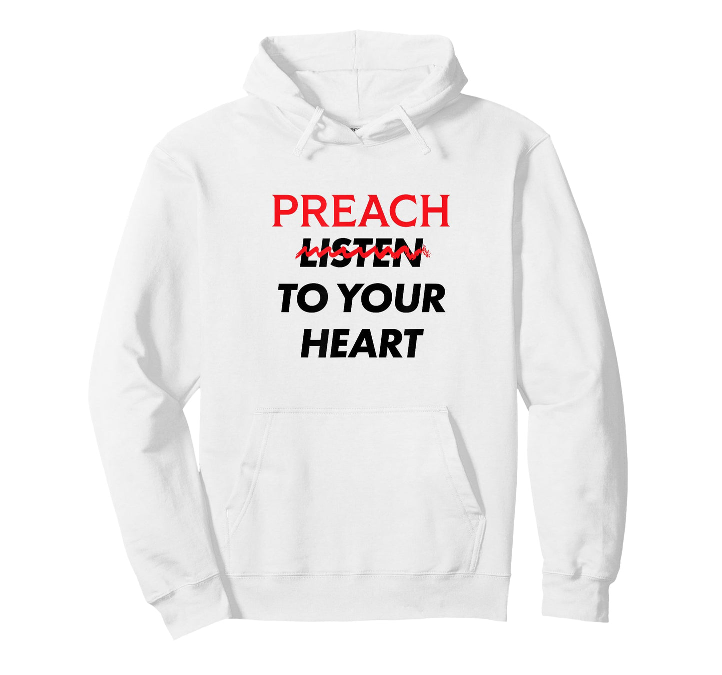 Preach (Don't Listen) to Your Heart T-Shirt