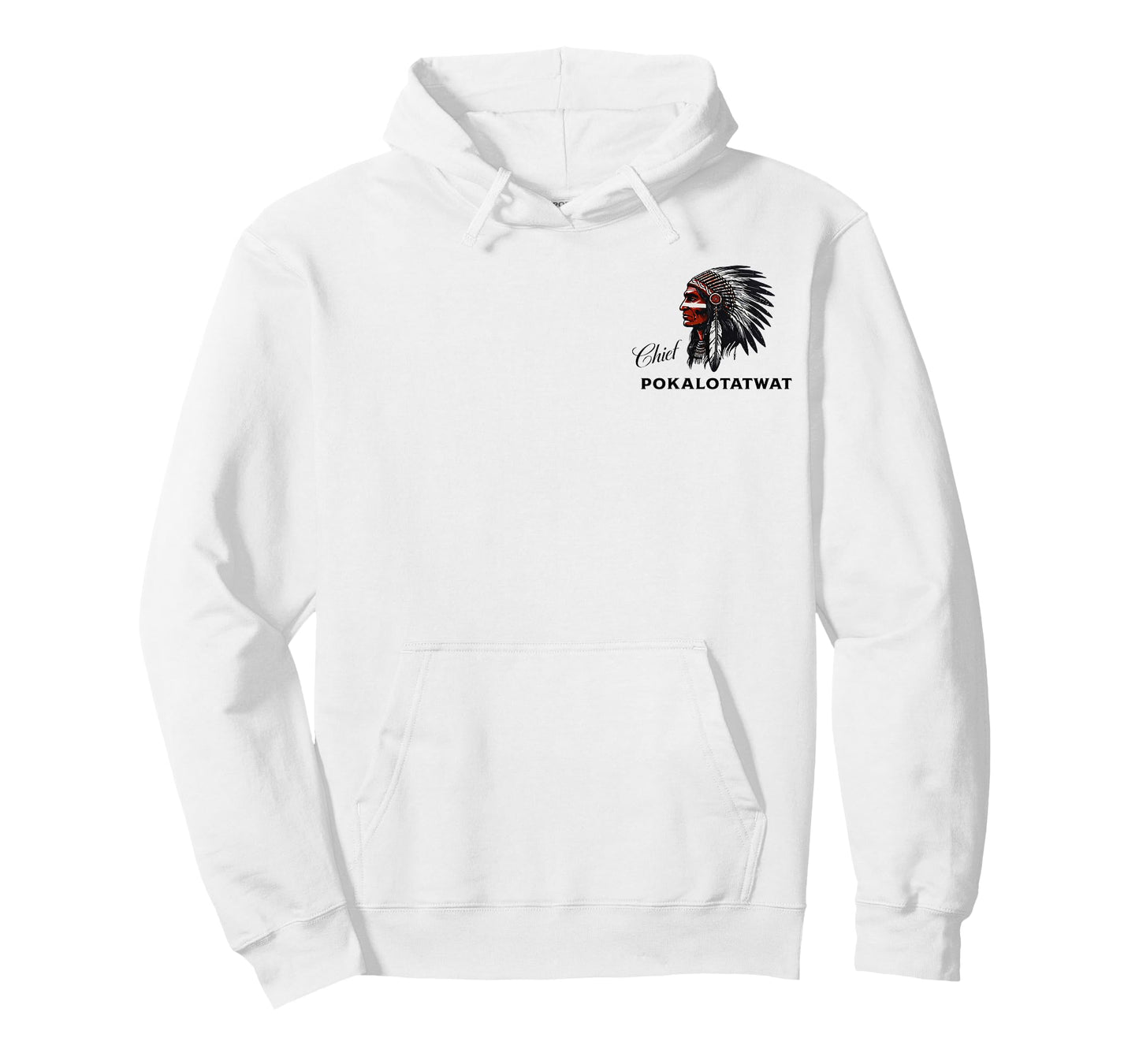 I'm Chief Pokalotatwat from The Tribe Indigenous Native USA T-Shirt