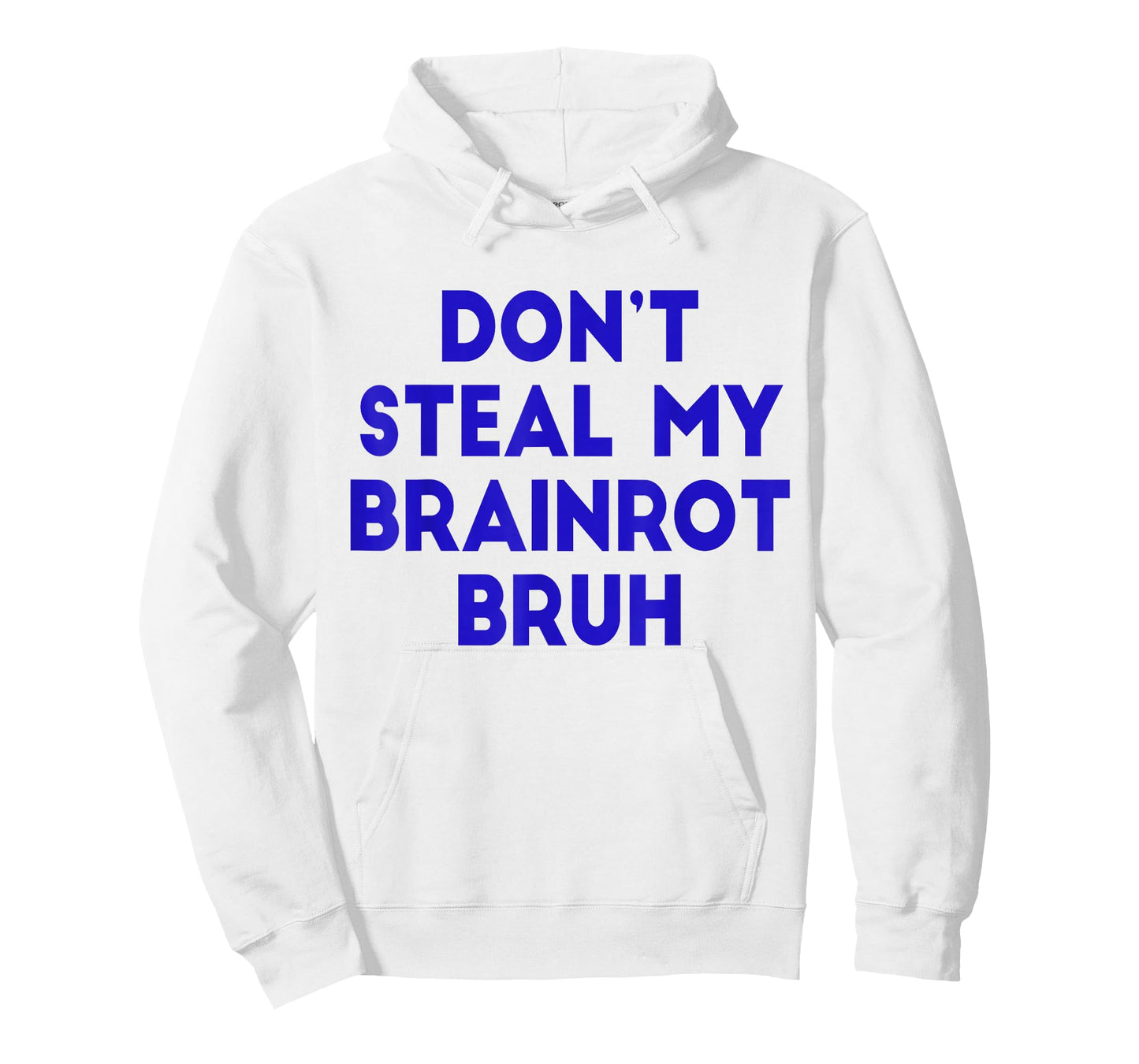 Don't Steal My Brainrot Bruh Funny Trending Internet Memes T-Shirt