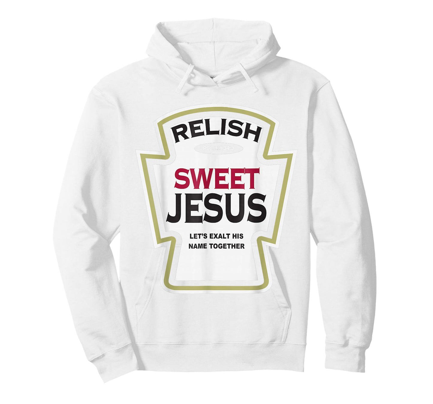 Relish Sweet Jesus Funny Christian Parody T-Shirt